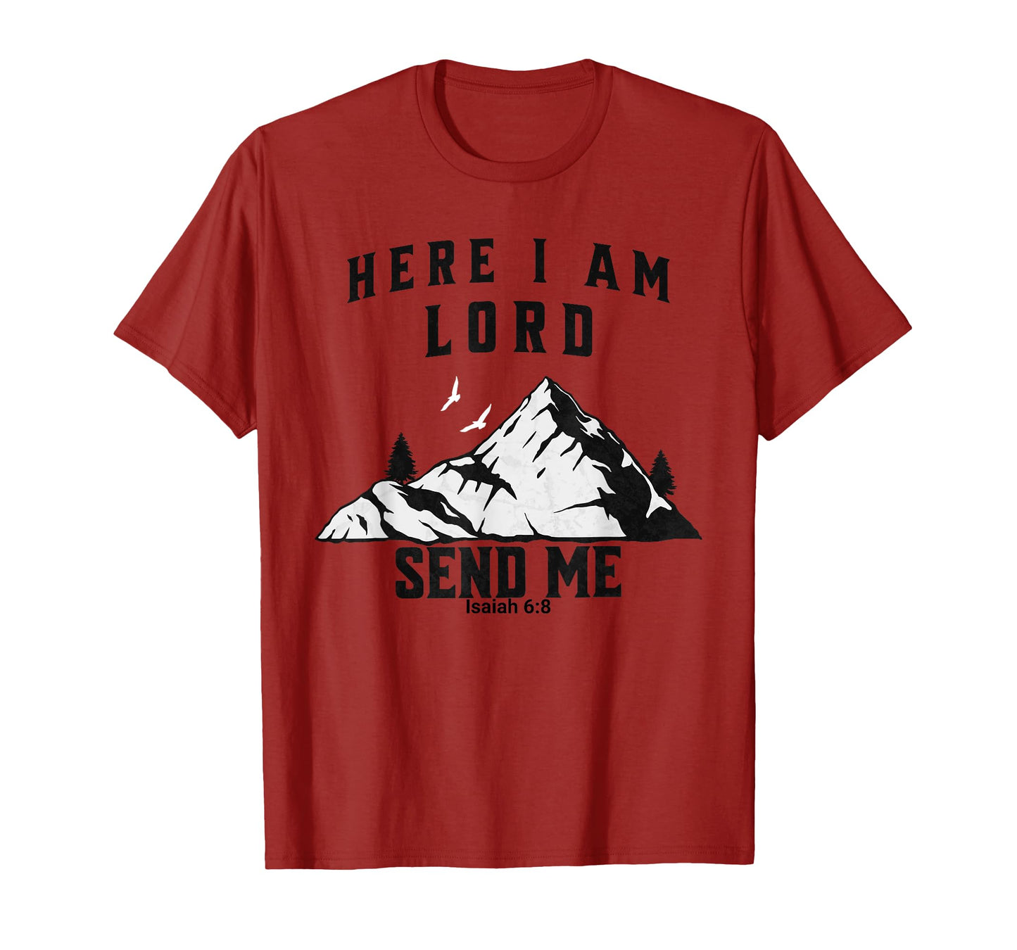 Here I Am Lord Send Me Christian Saying T-Shirt