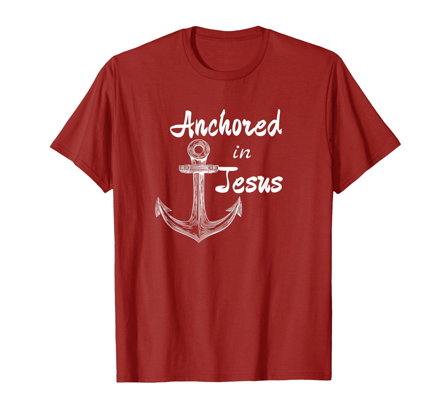 Anchored In Jesus Christian Nautical or Fishing Design T-Shirt