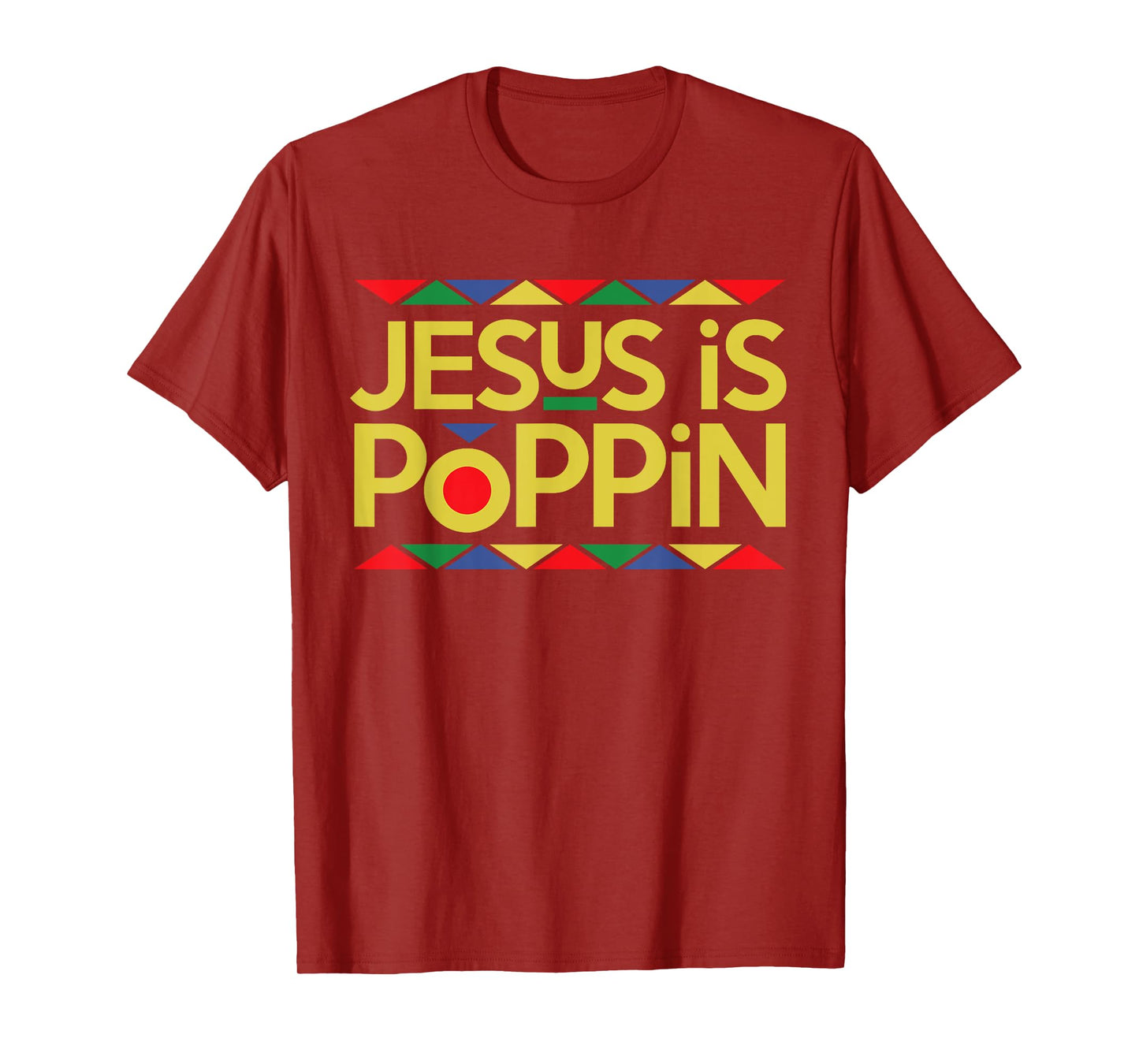Jesus is Poppin T-Shirt