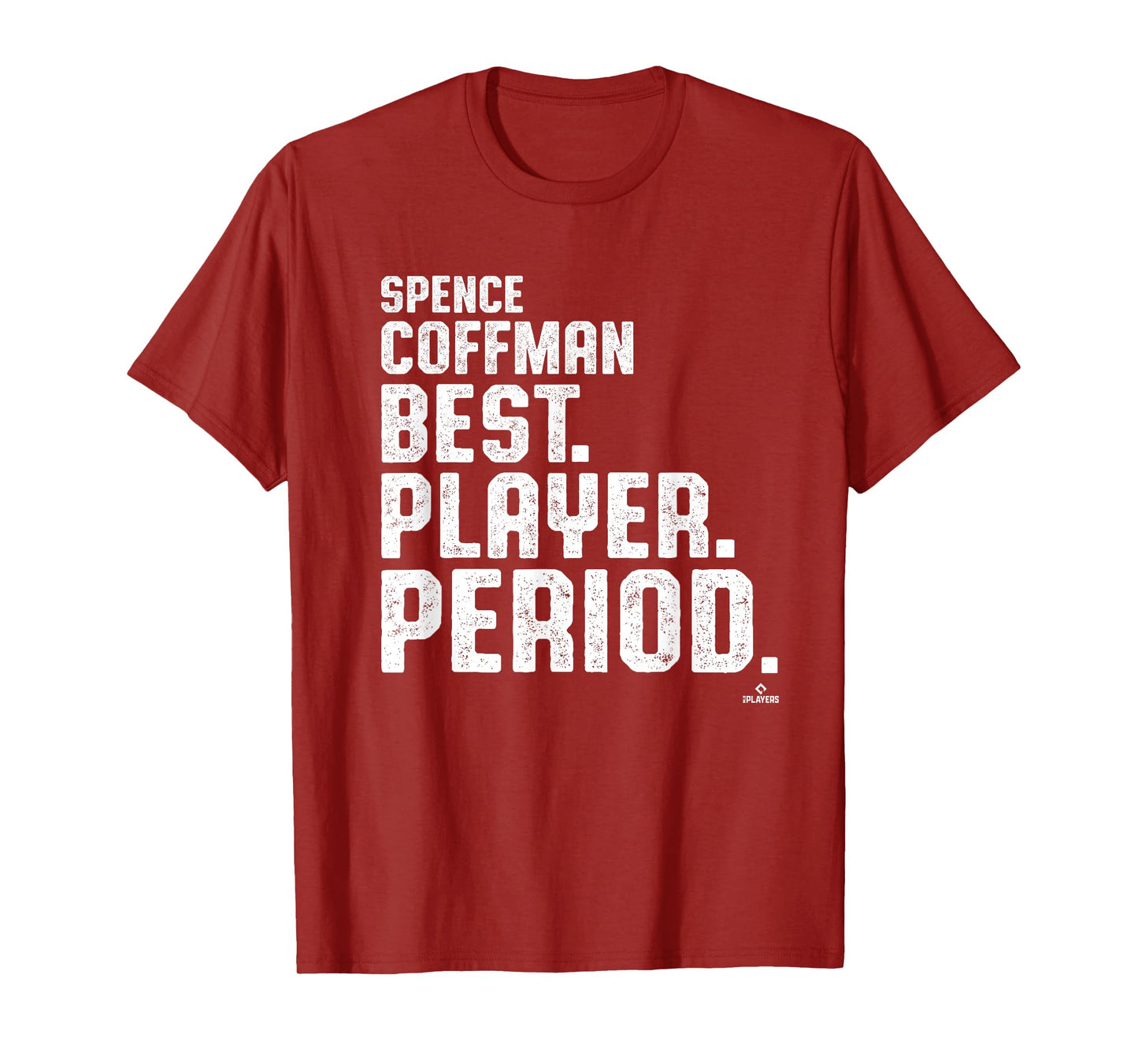 Best. Player. Period. Spence Coffman Prospect Baseball Fan T-Shirt