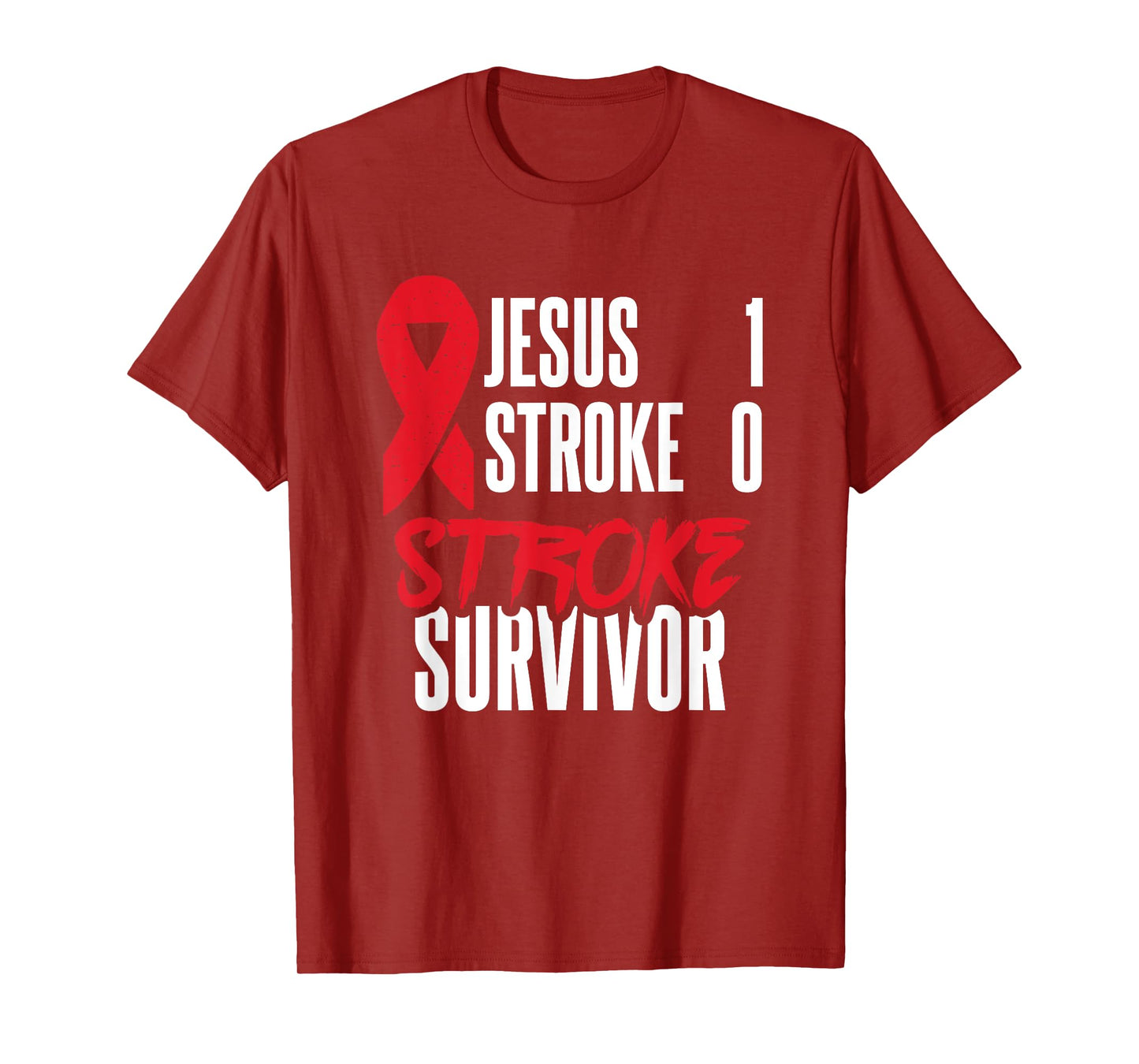 Jesus 1 Stroke 0 Stoke Awareness Stroke Survivor T-Shirt