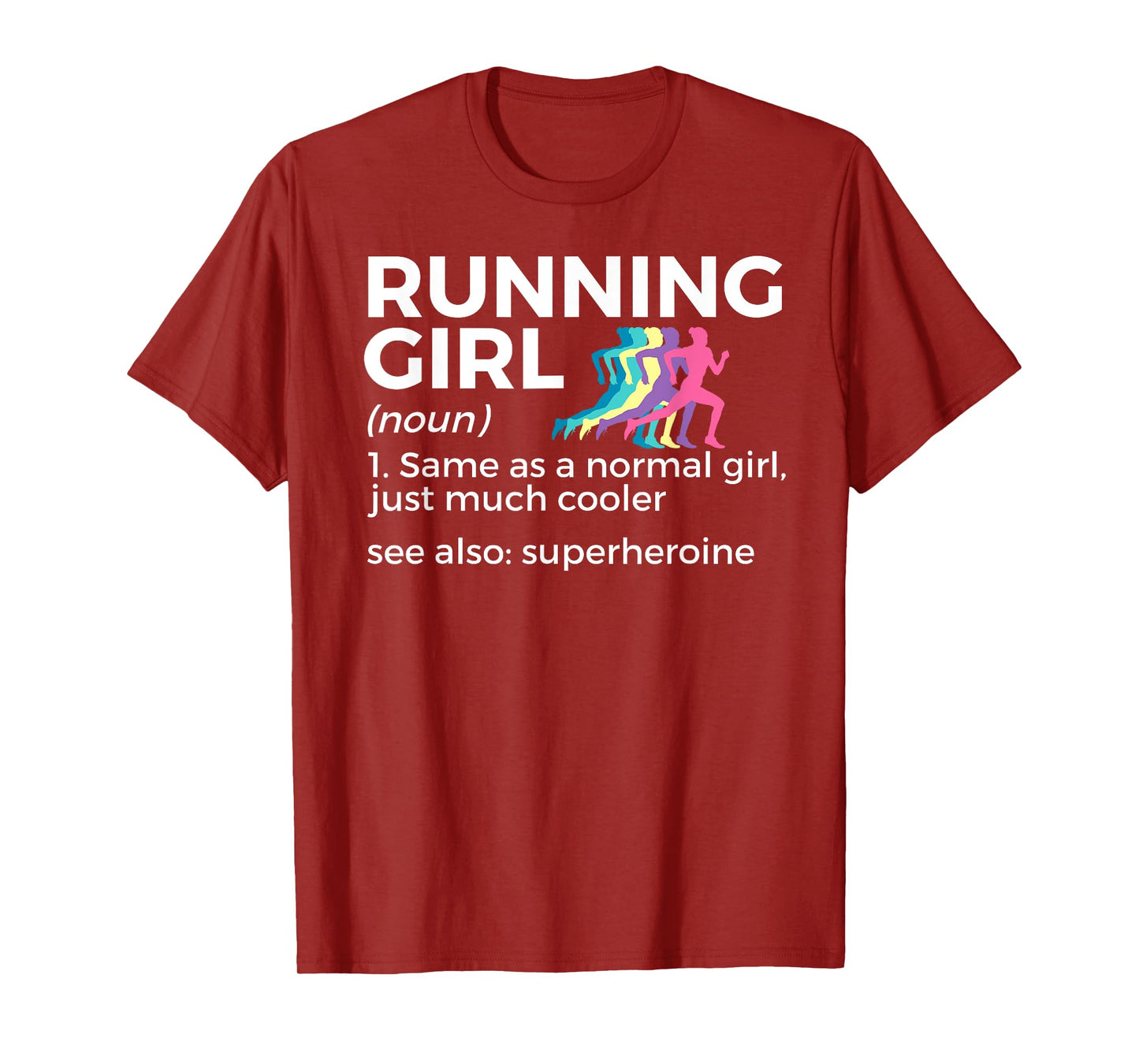 Running Girl Definition Funny Runner Same As A Normal Girl T-Shirt