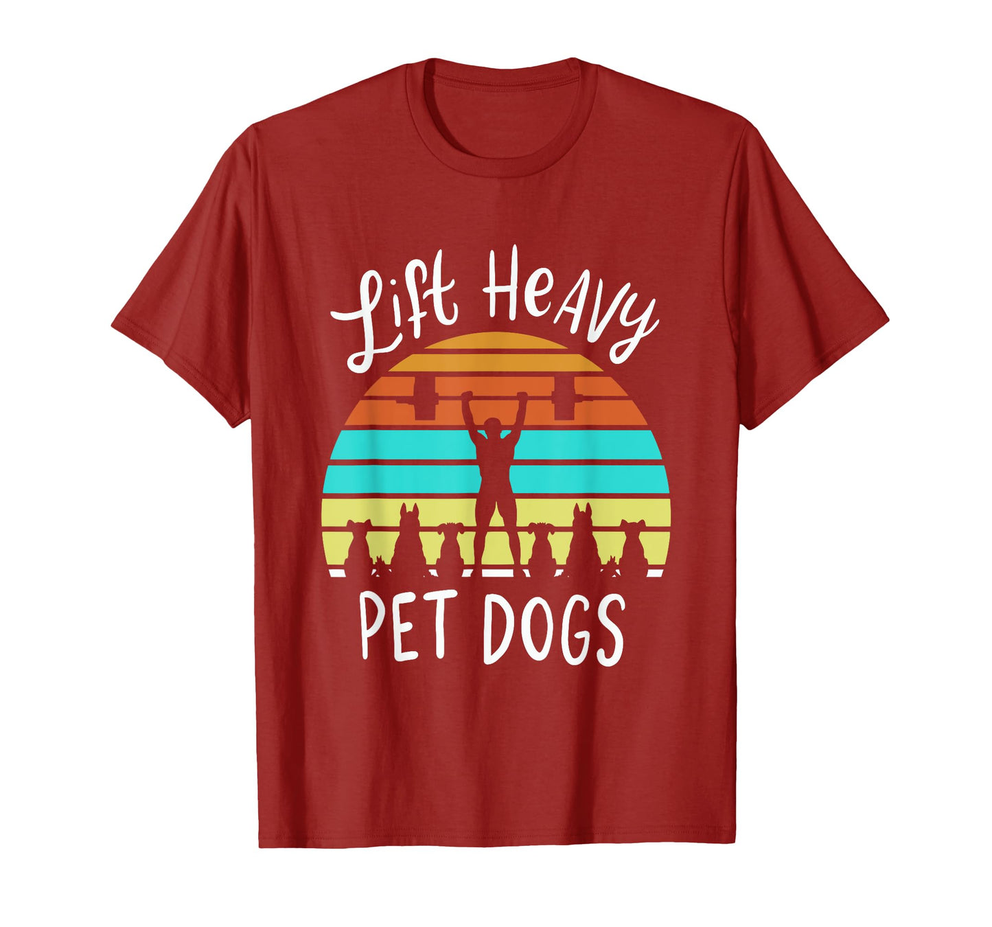 Lift Heavy Pet Dogs Gift For A Weightlifter Or Powerlifter T-Shirt
