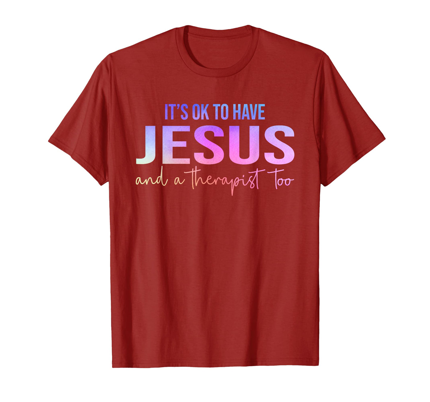 It's Okay To Have Jesus and Therapy Men Women Tees Unisex-Adults T-Shirt Black Small Modern Fun T-Shirt Modern Fun Vacation T-Shirt