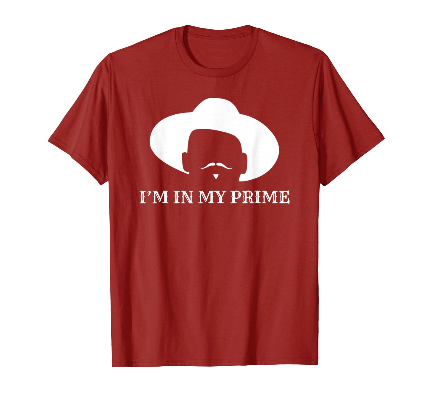 i'm In My Prime -Western Doc Holliday Cowboy Outlaw Mustache T-Shirt