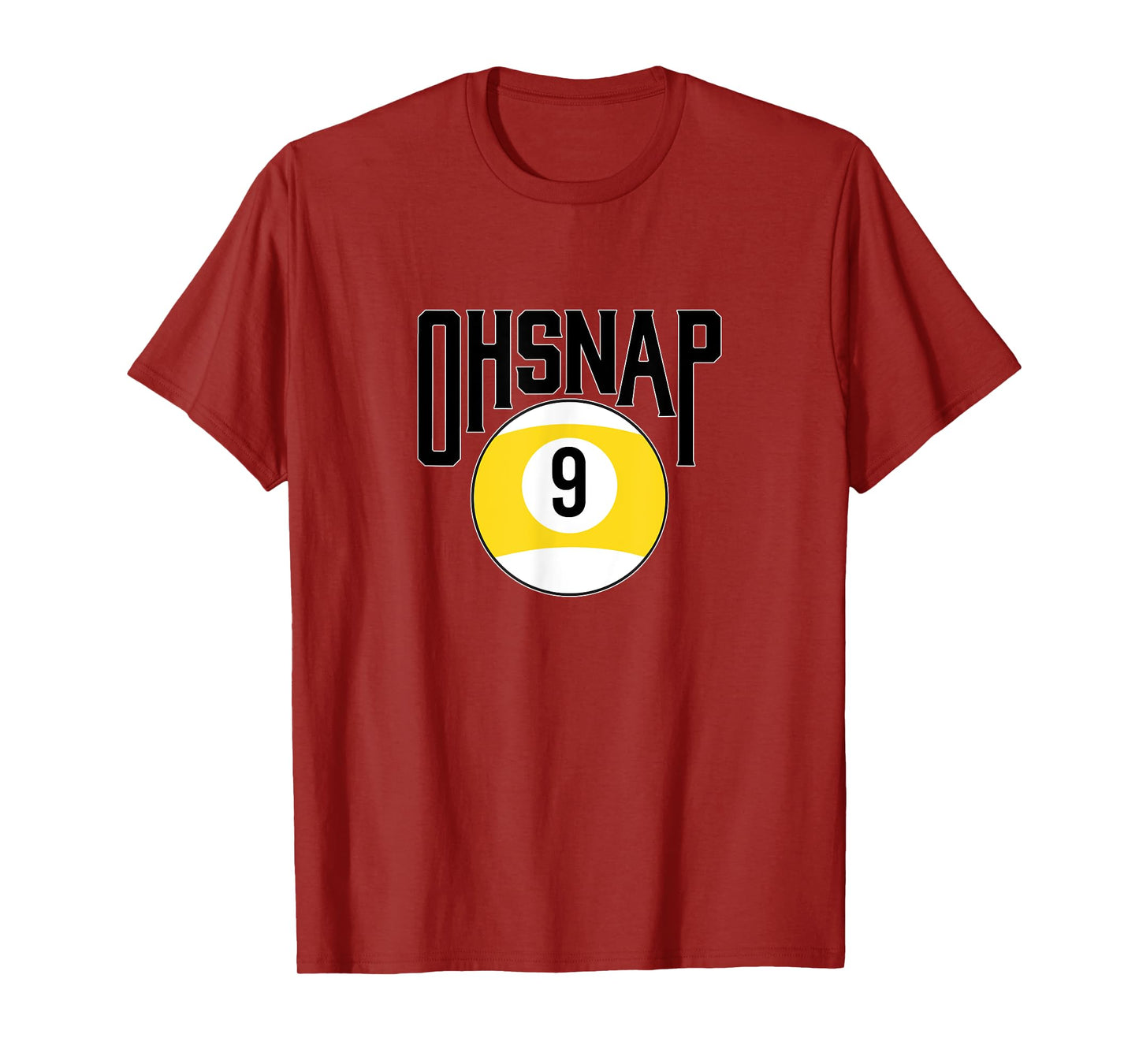 Oh snap 9 ball T-Shirt