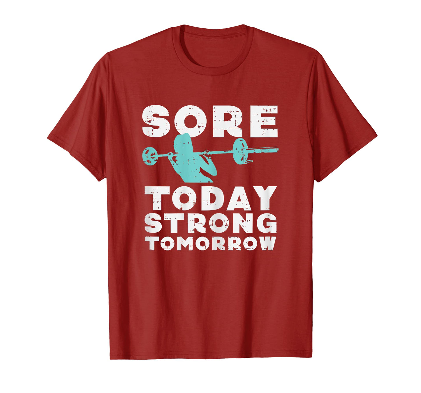 Gym Sore Today Strong Tomorrow Squat Workout Exercise Women T-Shirt