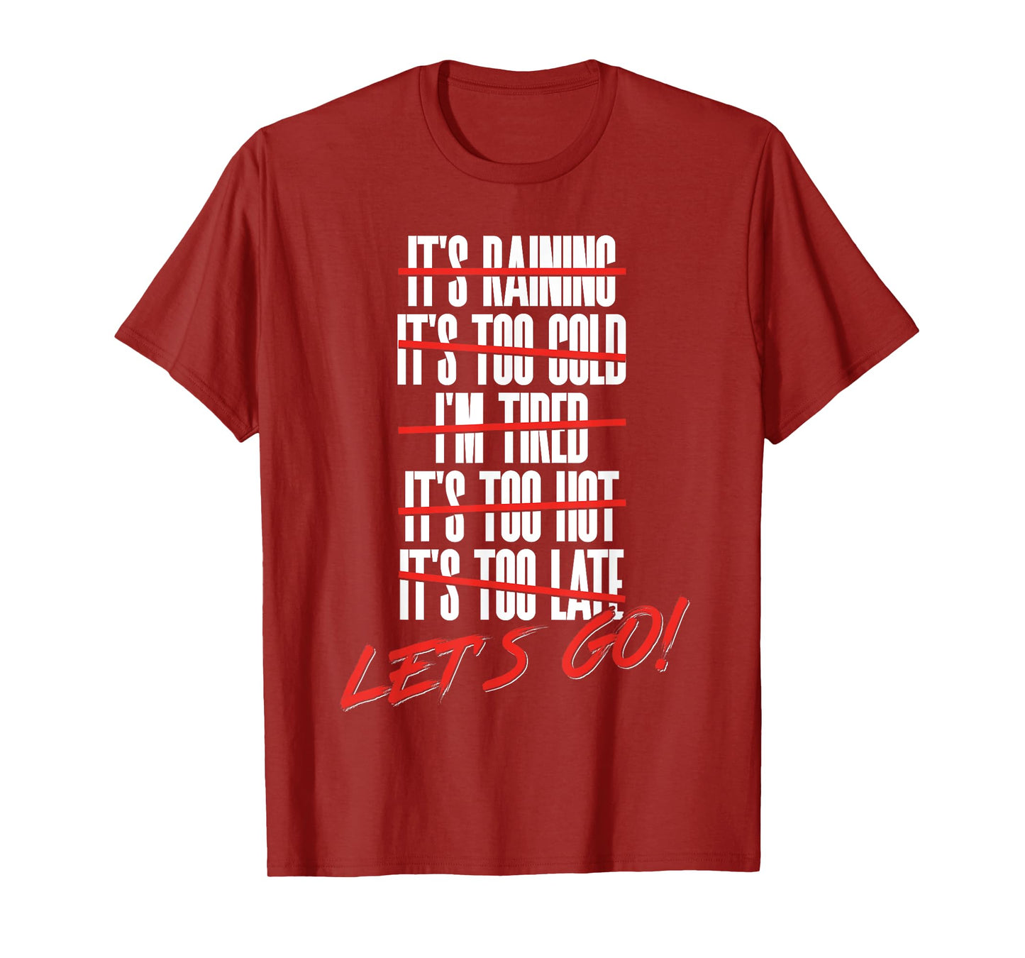 Fun Let's Go Exercise No Excuse Workout Motivational Fitness T-Shirt