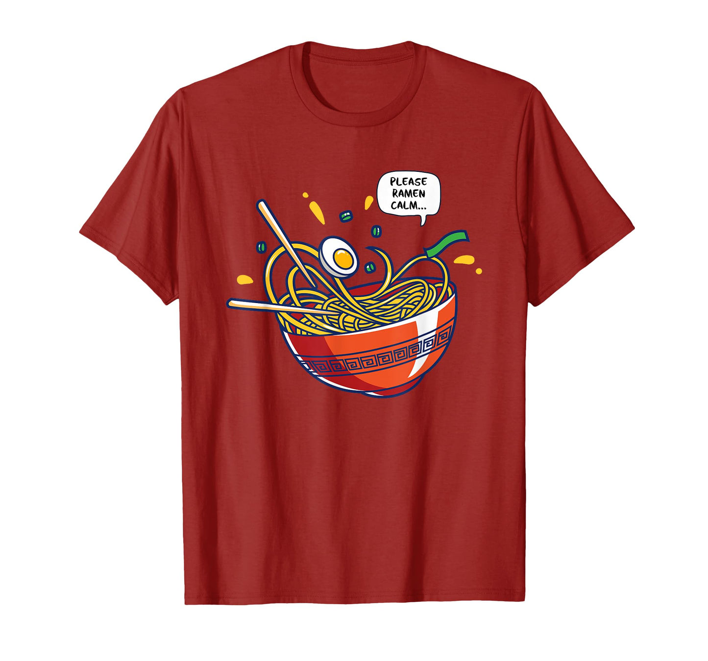 Please Ramen Calm Noodle Bowl Kawaii Pun T-Shirt