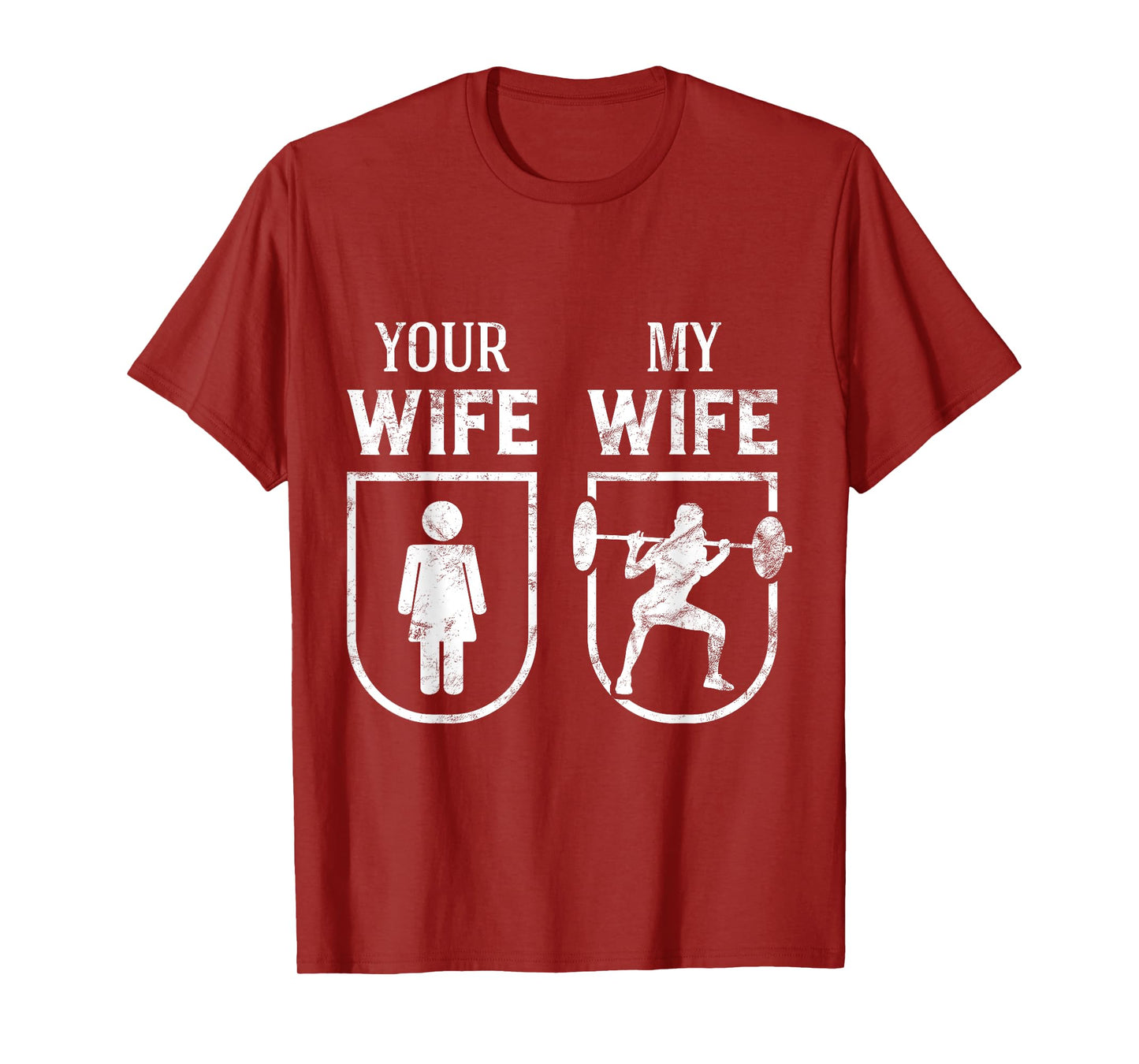 My Wife Your Wife Weightlifting Bodybuilding Funny T-Shirt