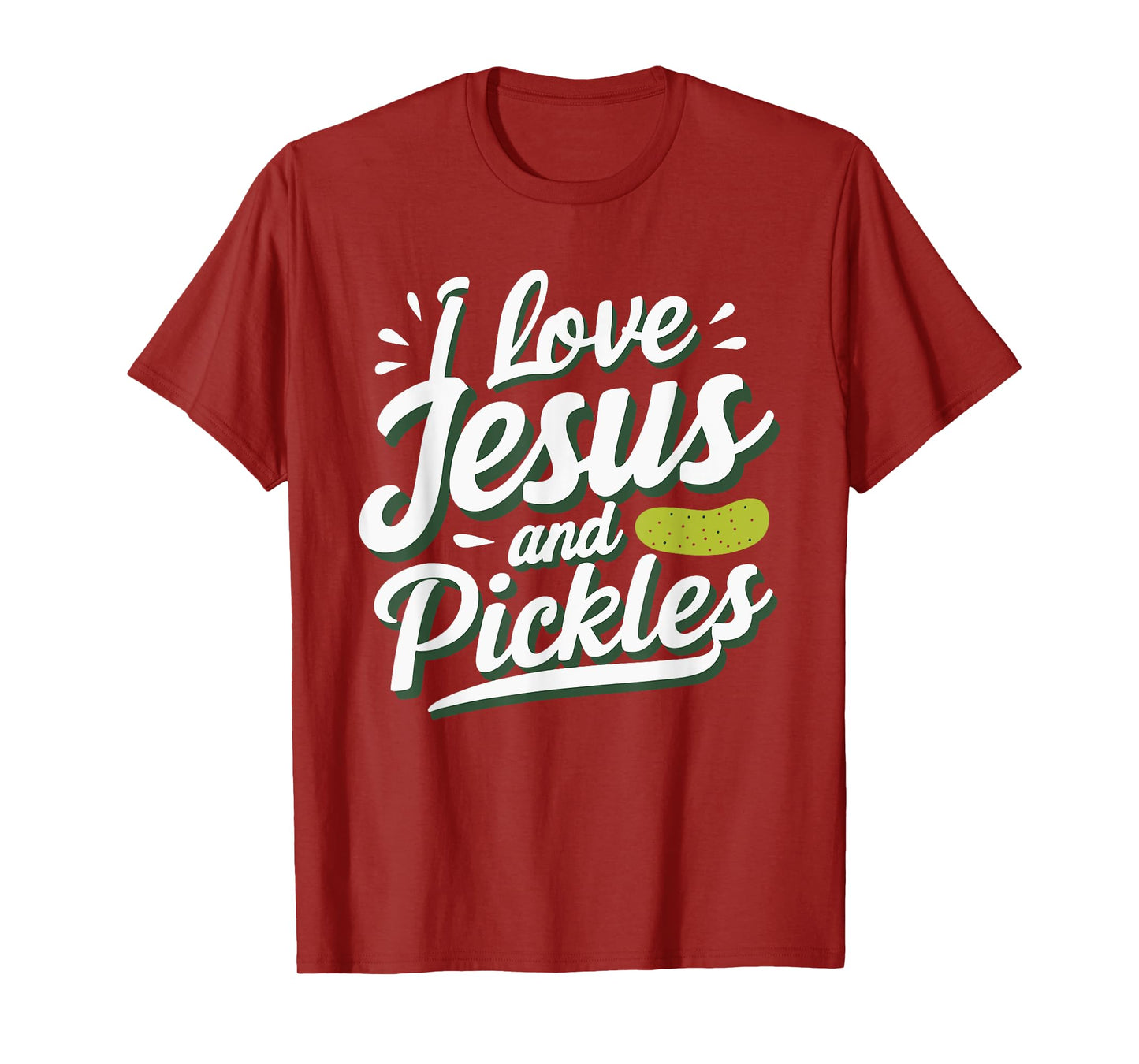 I Love Jesus And Pickles T-Shirt