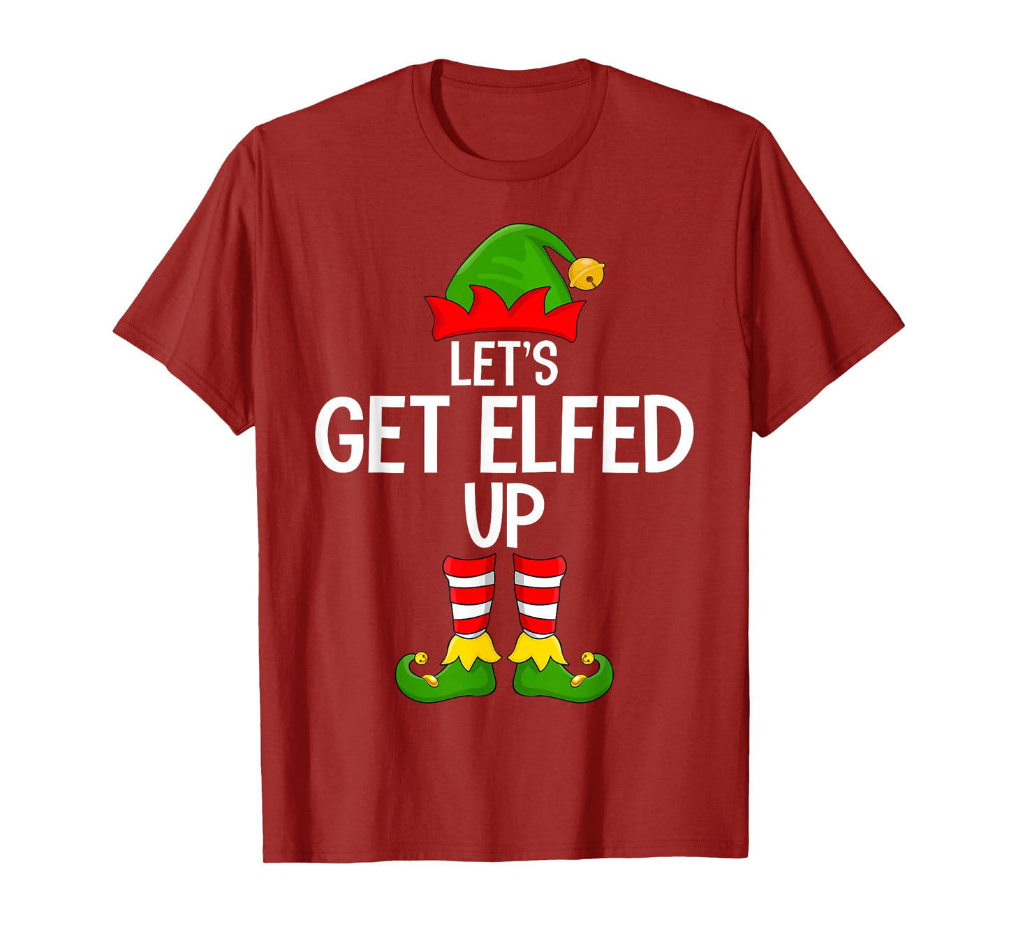 Let's Get Elfed Up Funny Matching Family Elf Squad Christmas T-Shirt