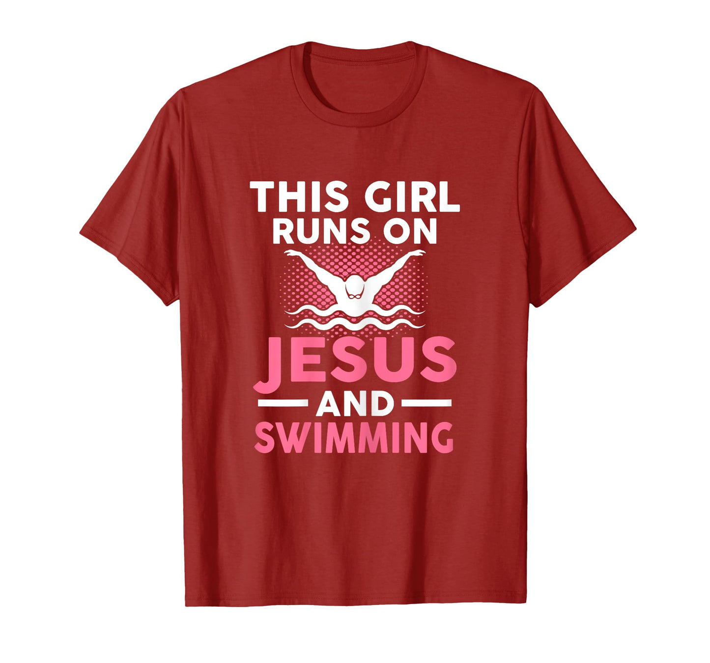 This girl runs on Jesus and swimming Swimmers Gift T-Shirt