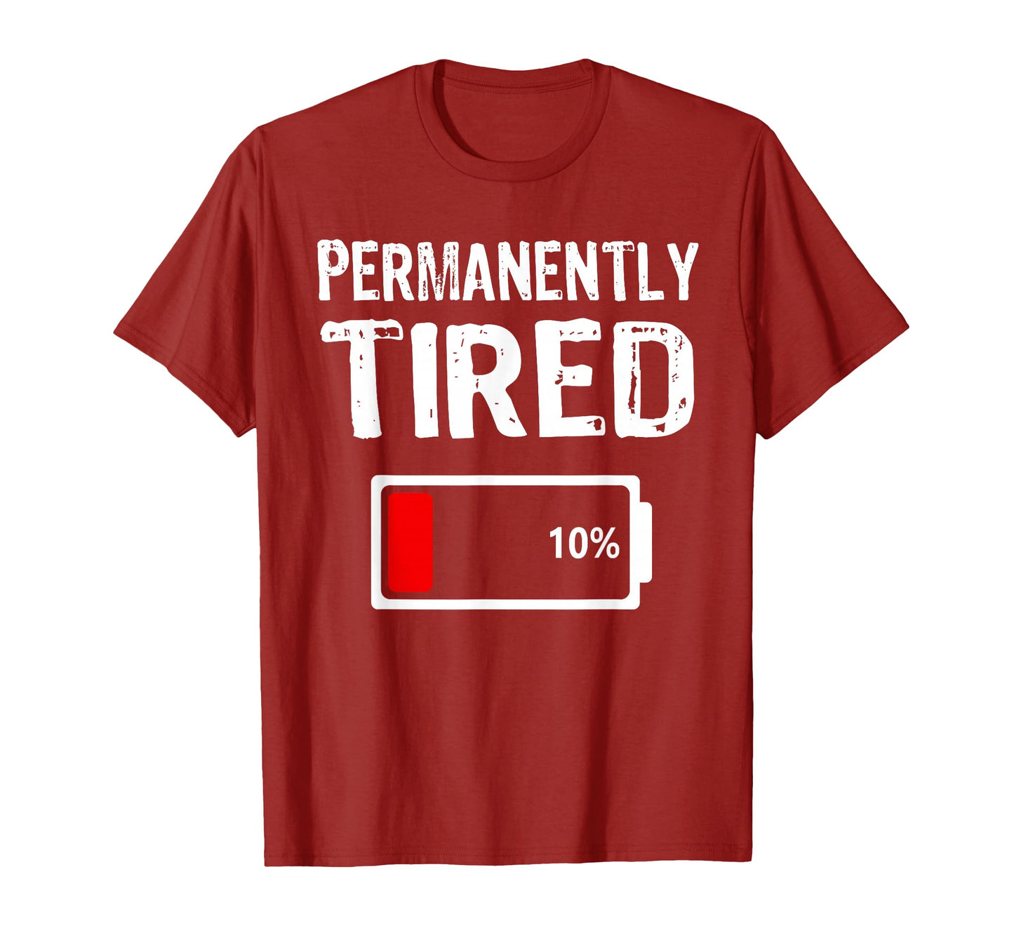Permanently Tired Funny Slogan Always Tired T-Shirt