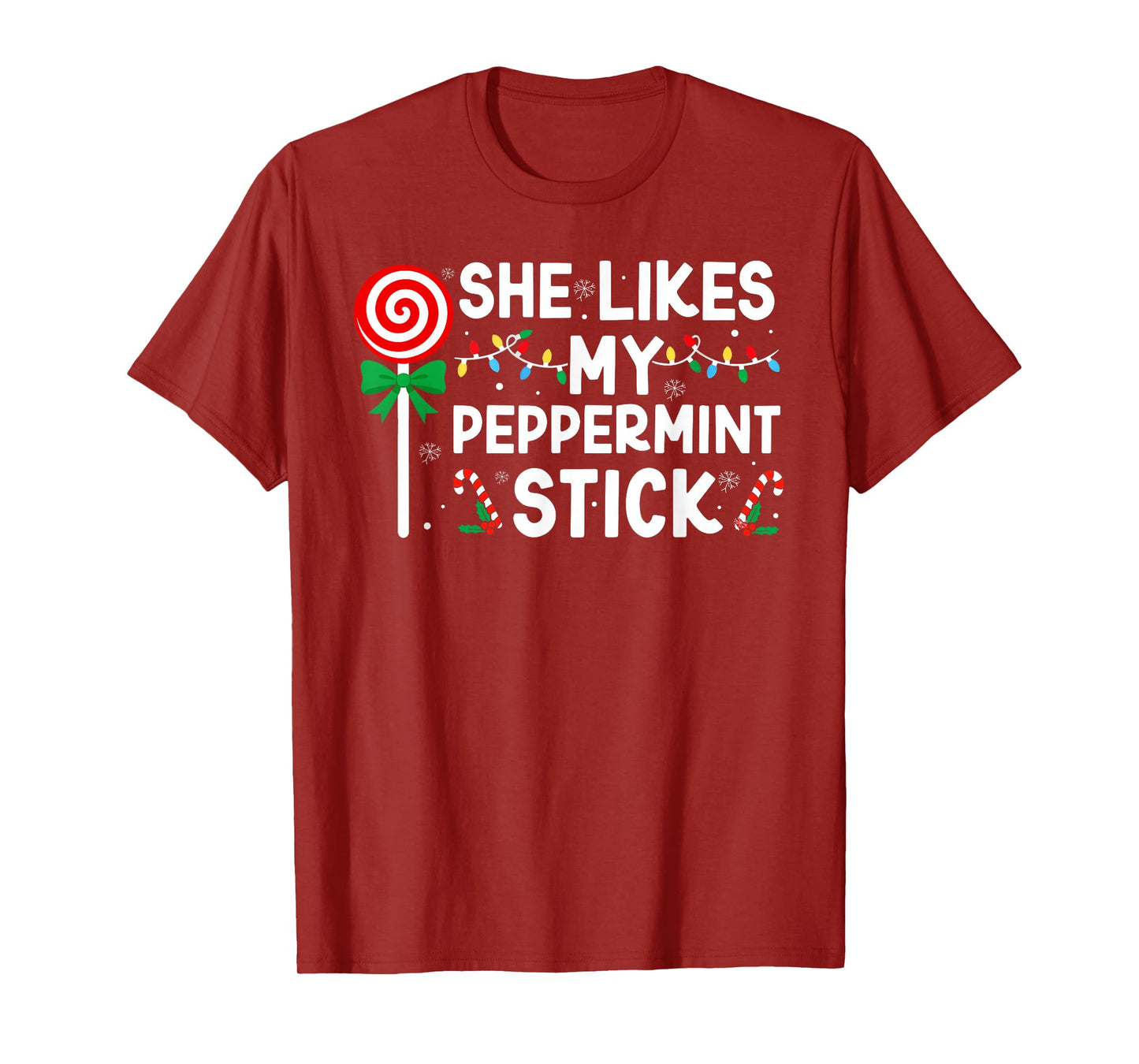 She Likes My Peppermint Stick Christmas Xmas Couples Men T-Shirt