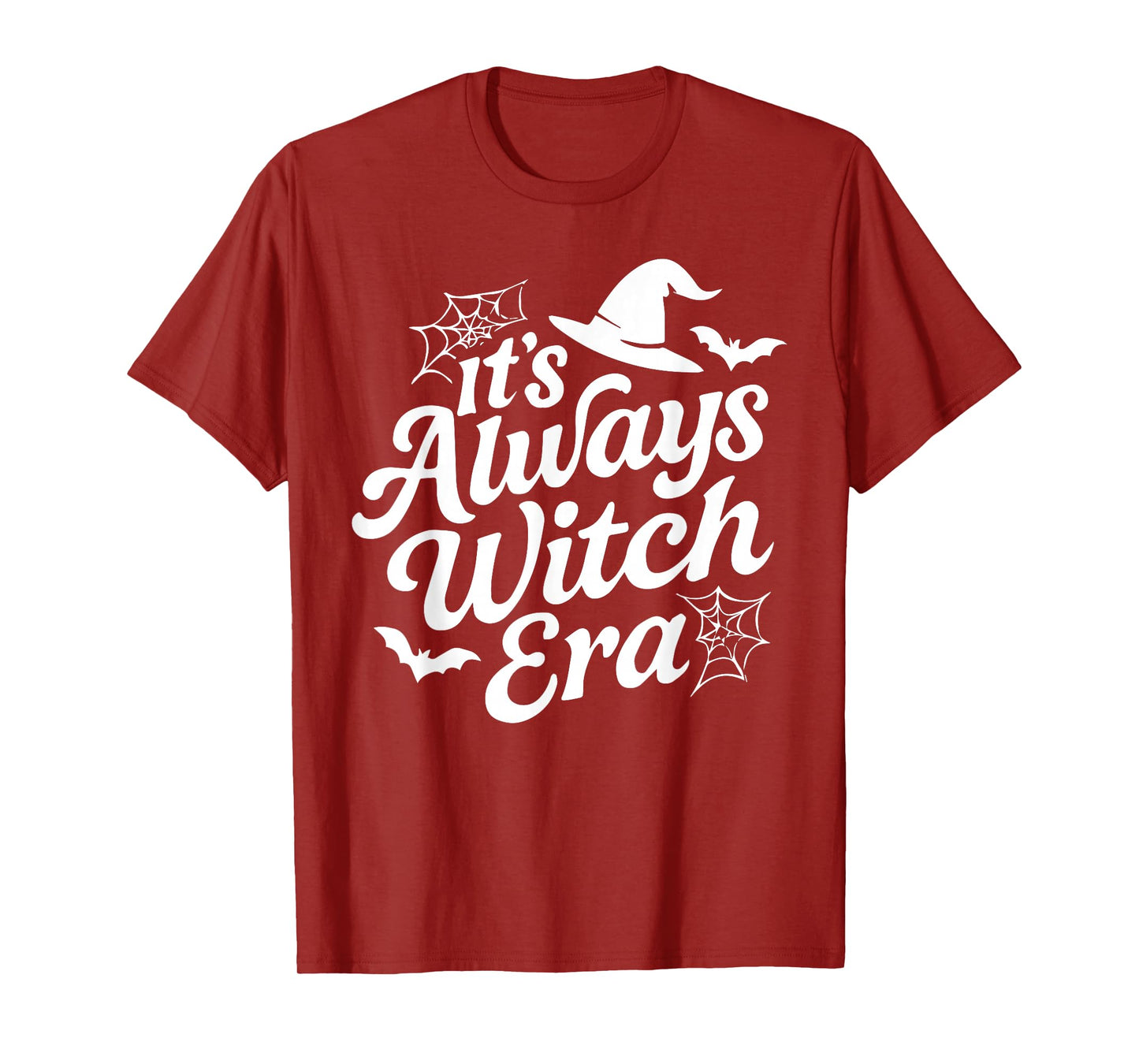 It's Always Witch Era Halloween Costume T-Shirt