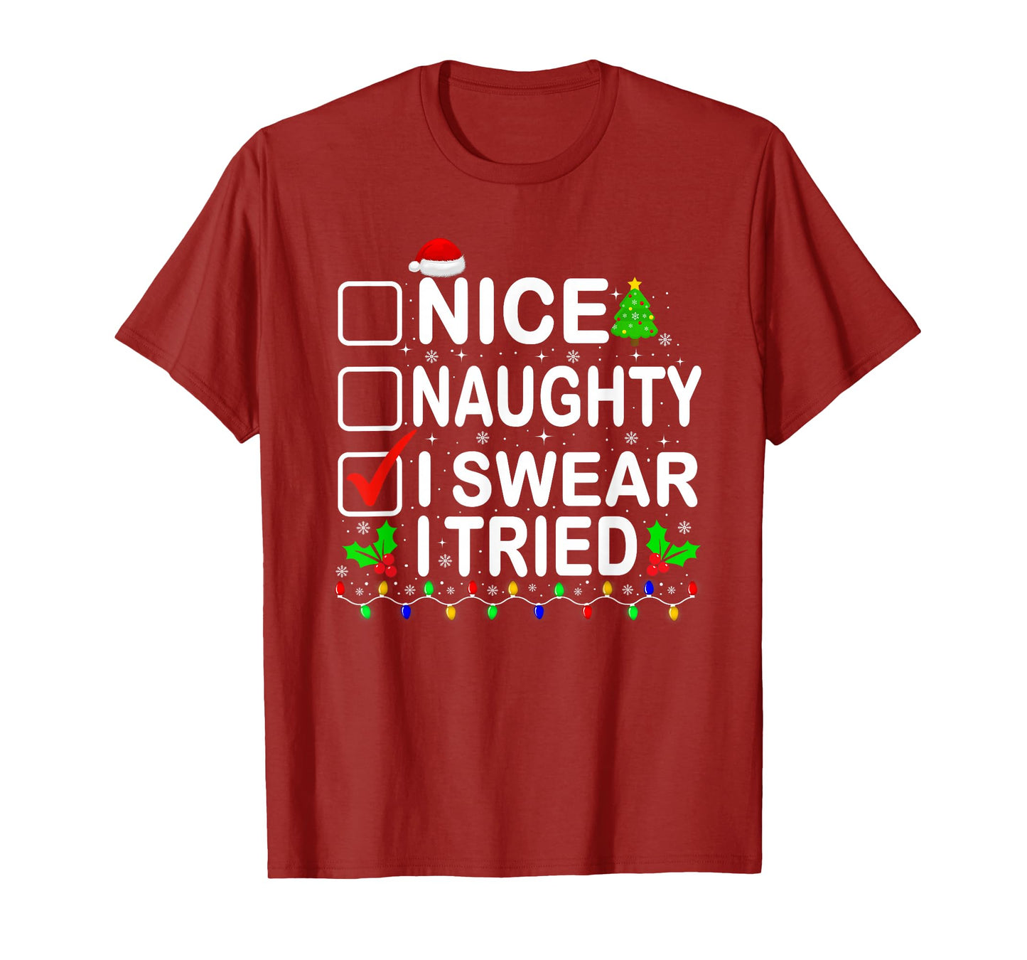 Nice Naughty I Swear I Tried Christmas List Xmas Pajamas T-Shirt