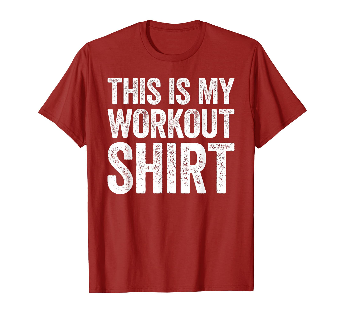 This Is My Workout Shirt T-Shirt Gym Shirt T-Shirt