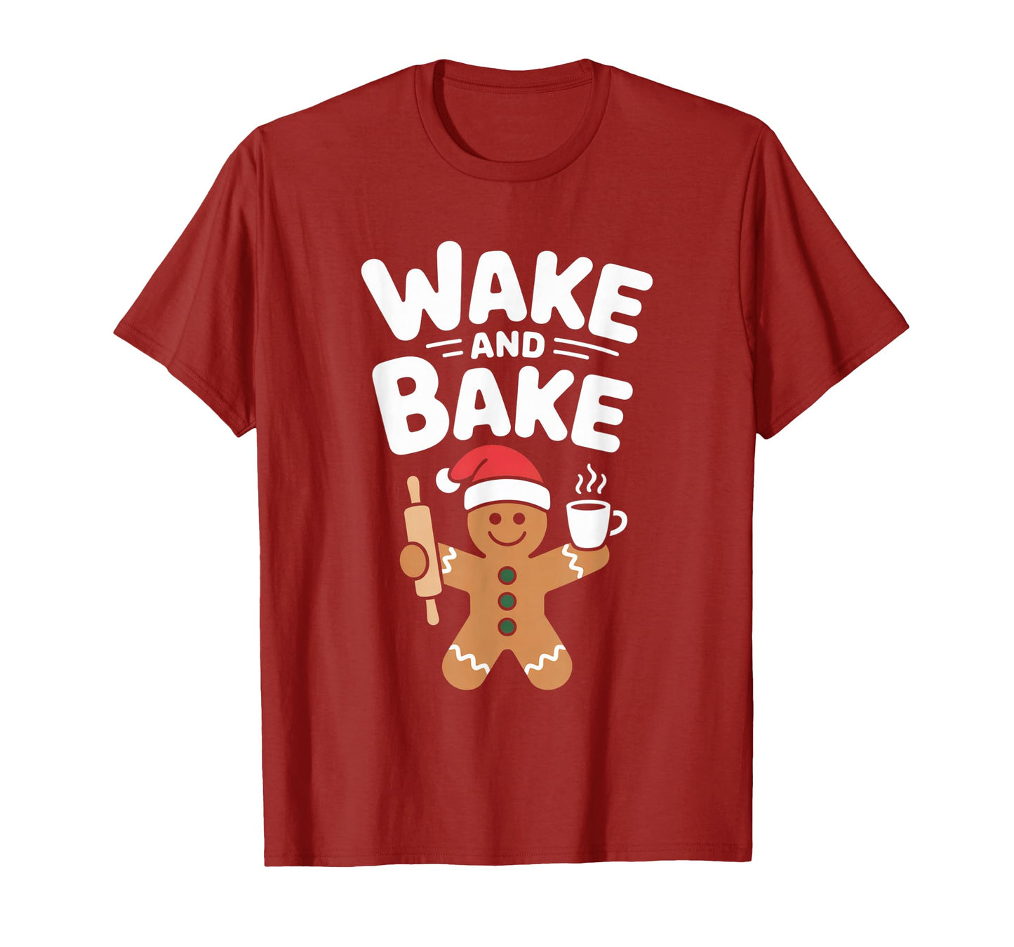 Wake and Bake Gingerbread Rolling Pin Christmas Cookie T-Shirt