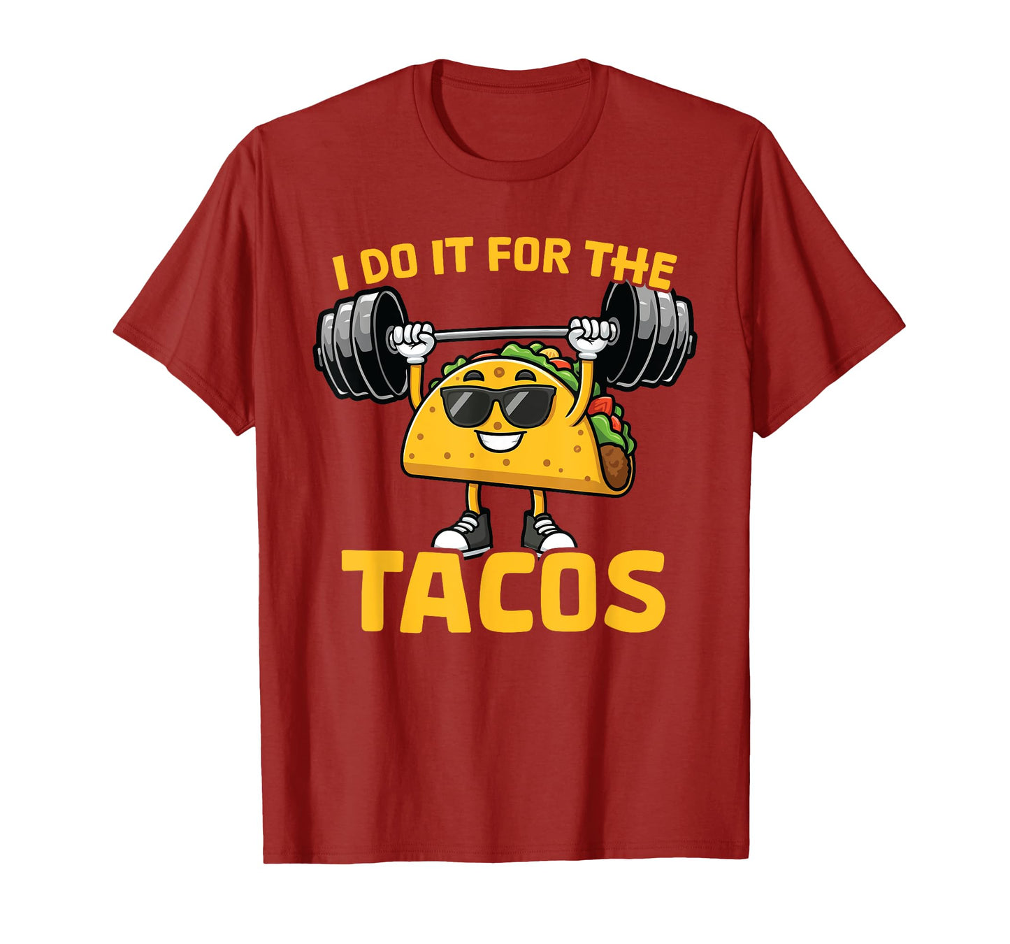 I Do It For The Tacos Funny Saying Taco Workout Gym T-Shirt