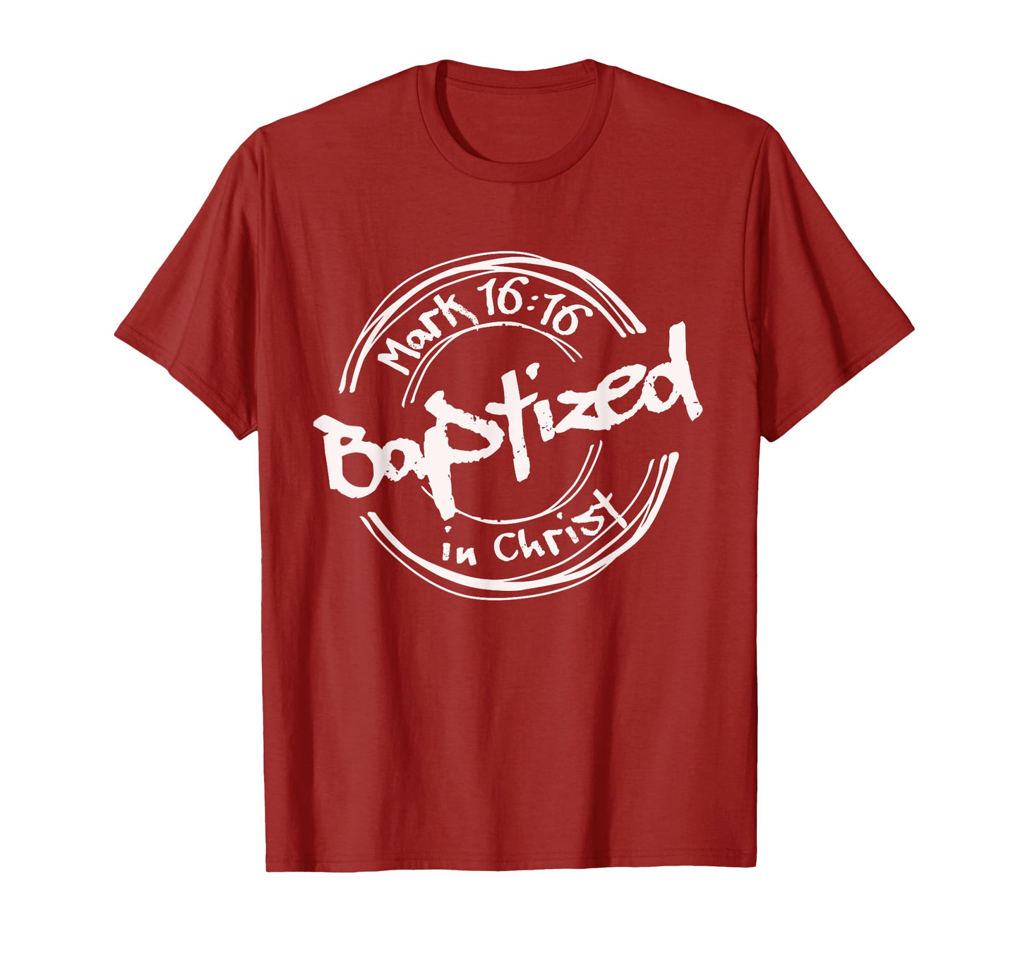 Christian Baptism, Baptized In Christ, Streetwear Mark-16:16 T-Shirt