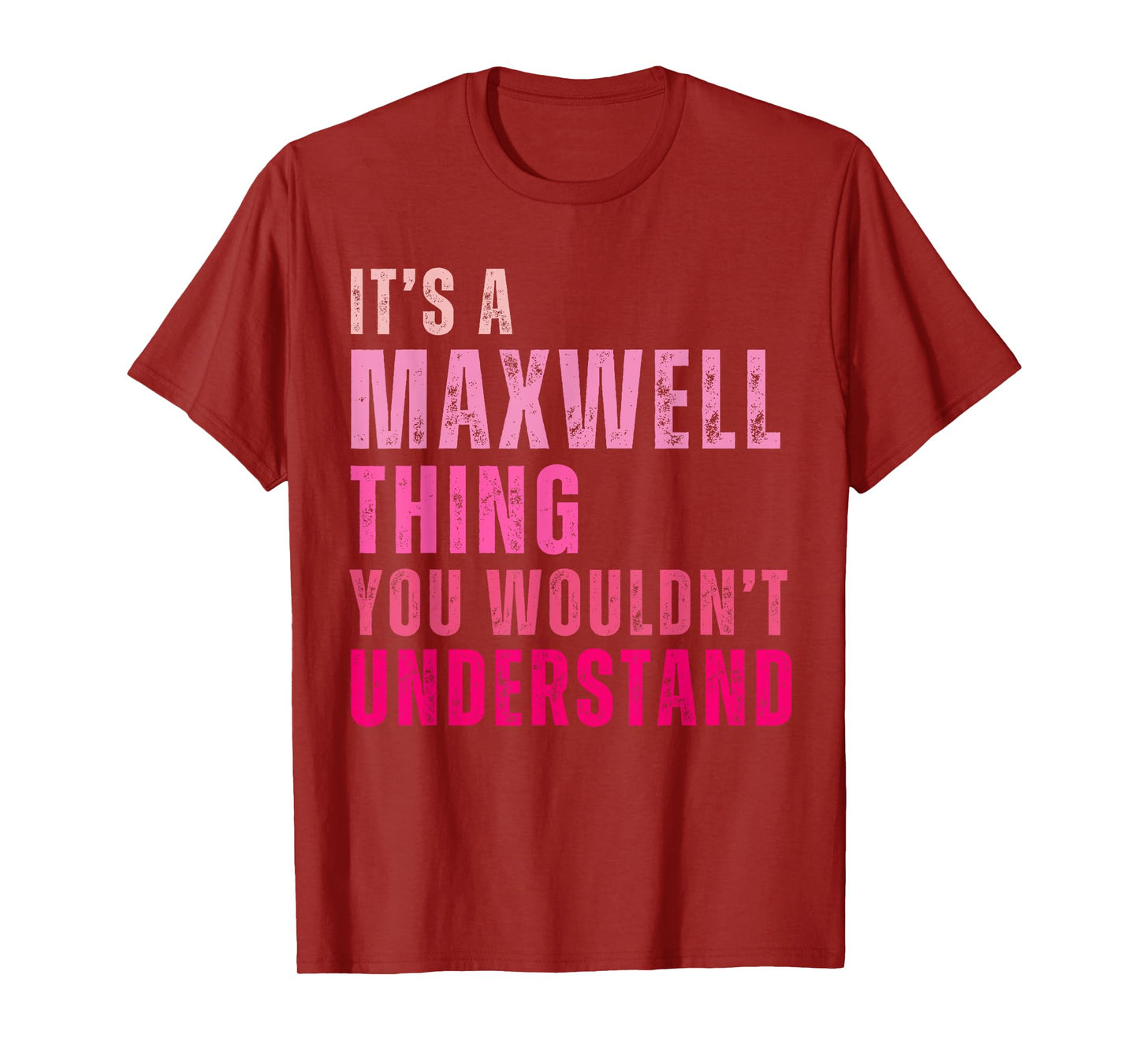It's A Maxwell Thing You Wouldn't Understand Vintage T-Shirt