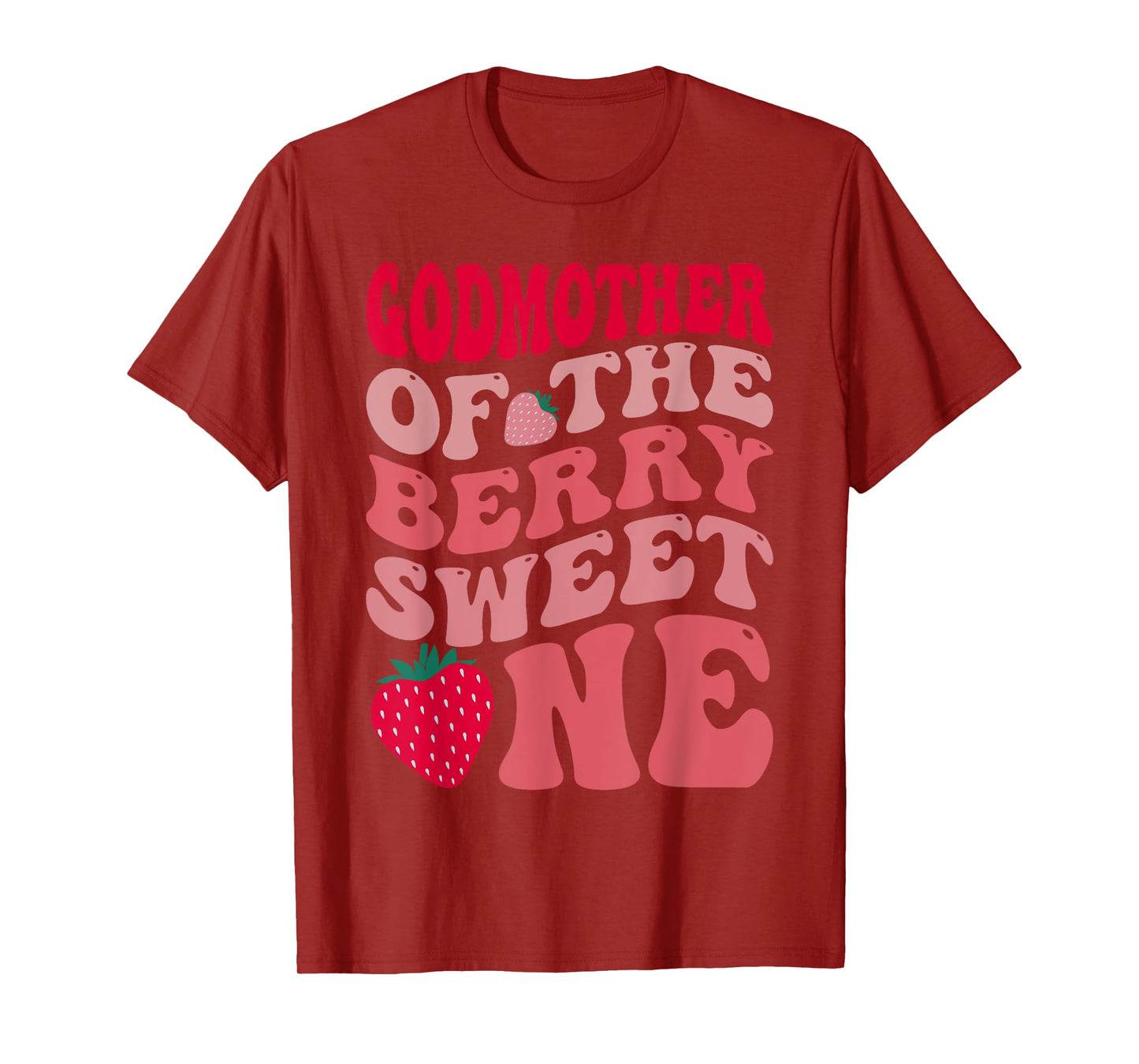 Godmother Of The Berry Sweet One Strawberry First Birthday T-Shirt