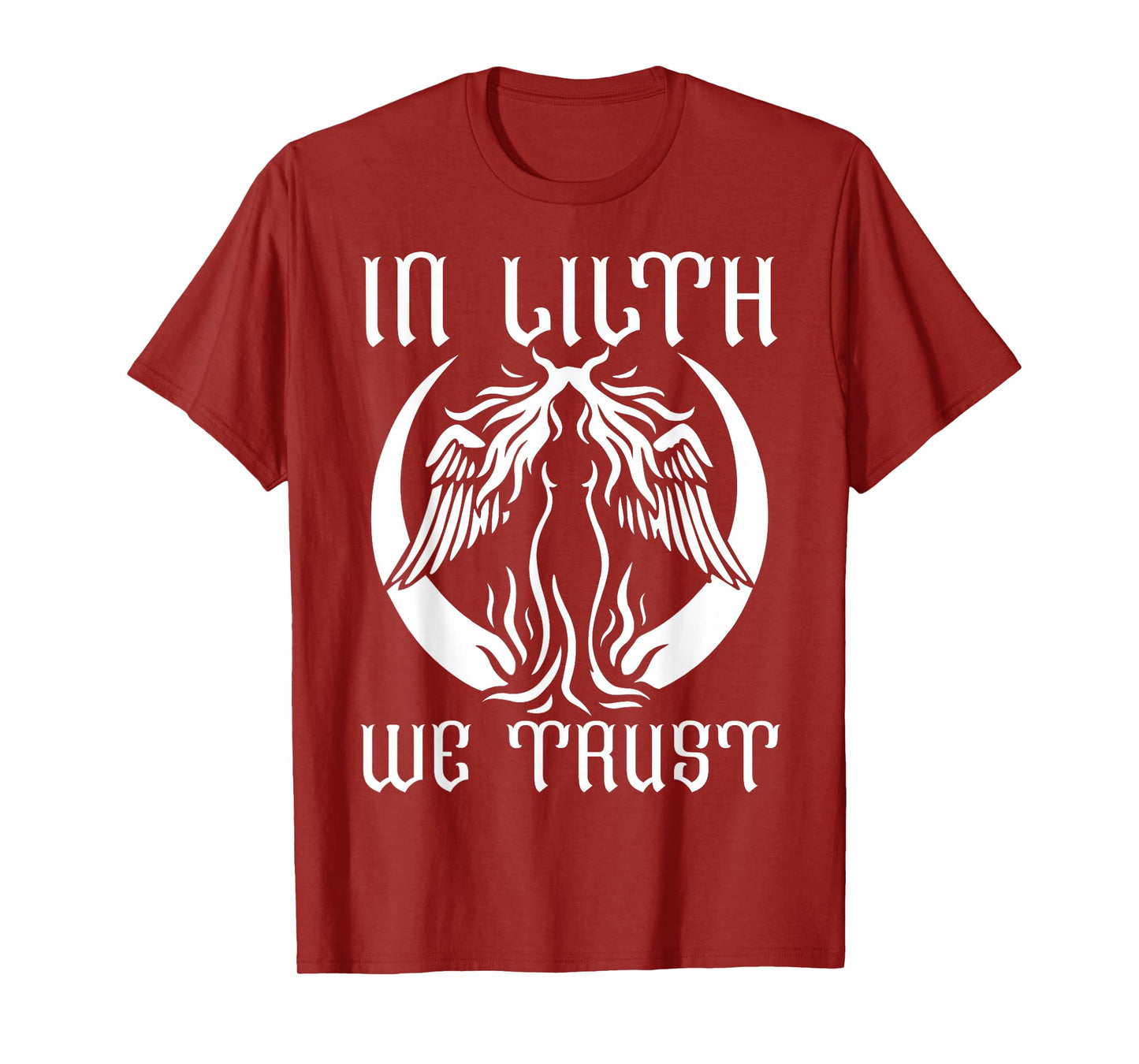 in Lilith We Trust Gothic Occult Lilith Goddess Pagan Witch T-Shirt