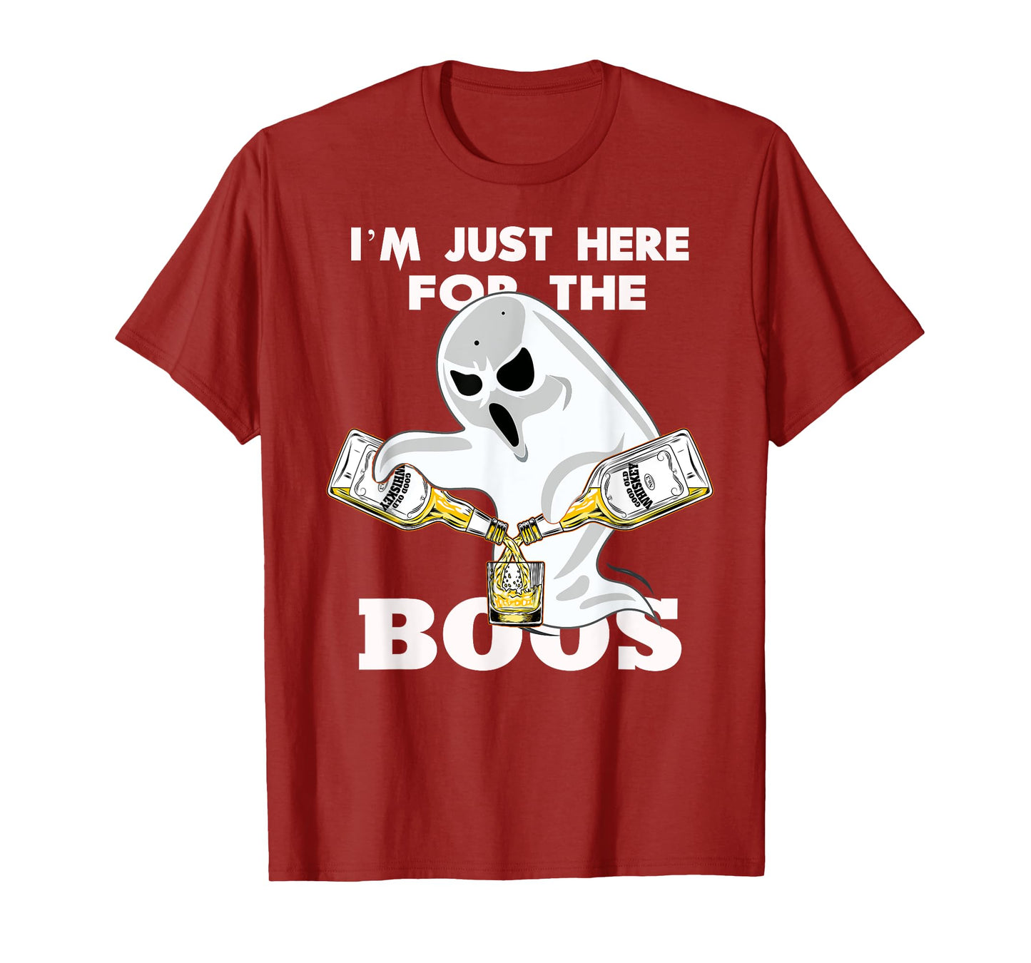 I'M JUST HERE FOR THE BOOZE SHIRT | Halloween | Ghost | Gift T-Shirt
