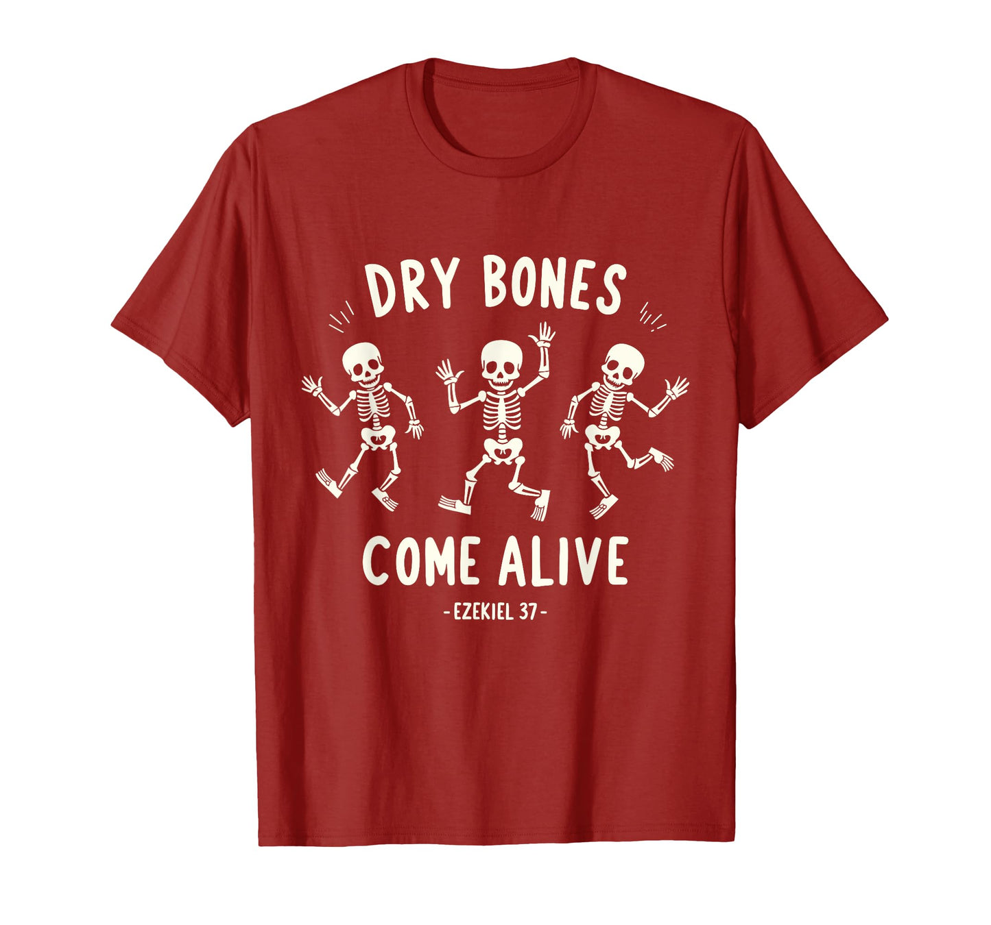 Dry Bones Come Alive Funny Skeleton Dancing Meme T-Shirt