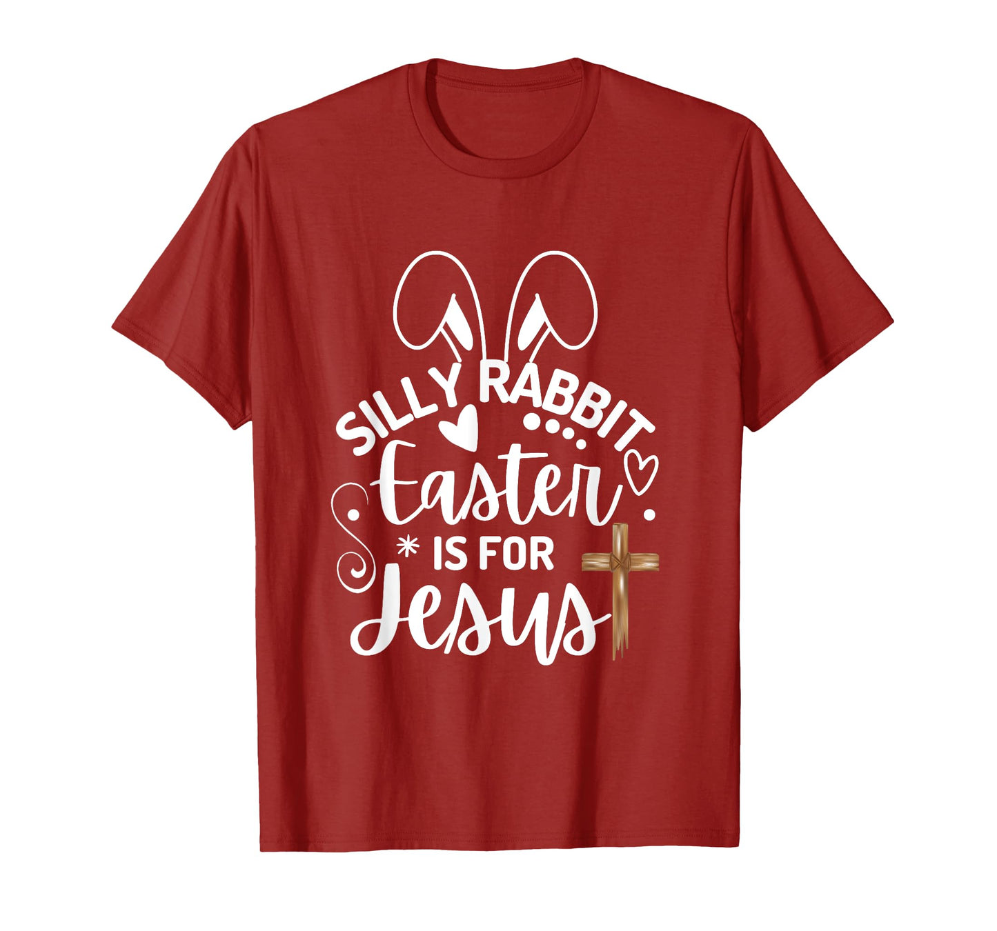Silly Rabbit Easter Is For Jesus Easter Day Christian Jesus T-Shirt