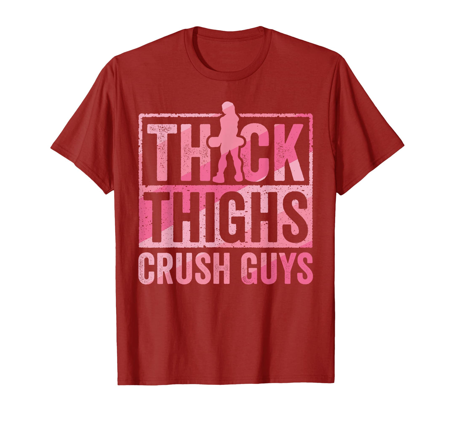 Thick Thighs Crush Guys Funny Gym Workout Bodybuilding Retro T-Shirt