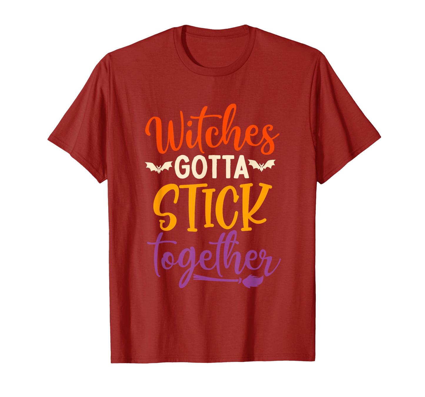 Witches Gotta Stick Together Halloween Quote T-Shirt