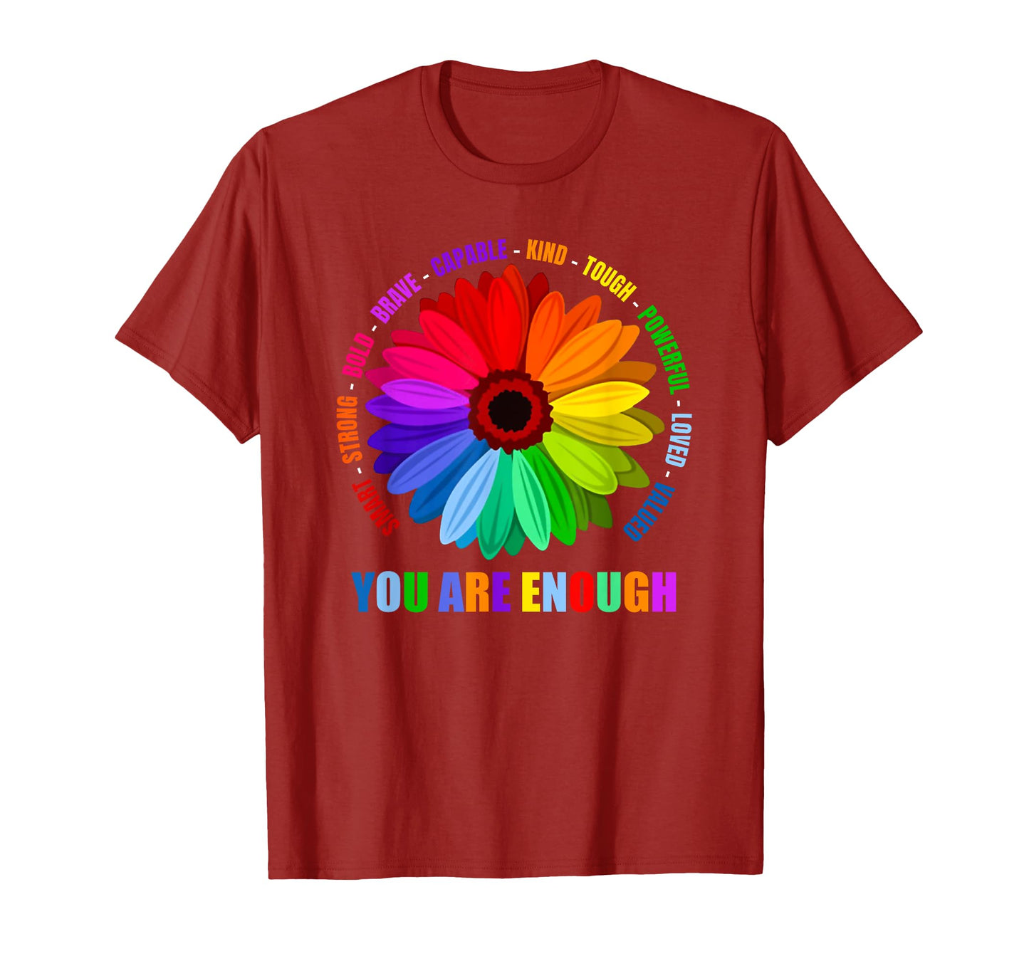 you are enough flower rainbow T-Shirt
