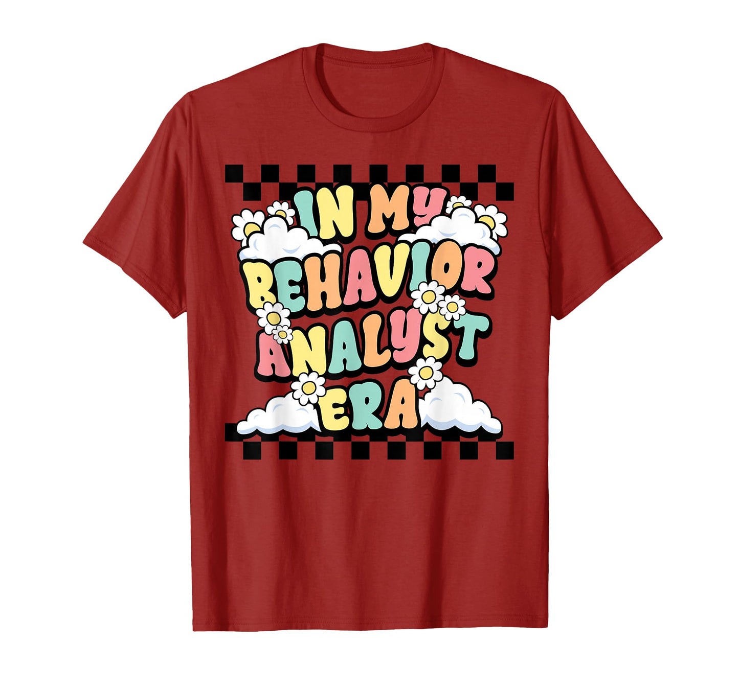 Groovy ABA RBT Therapist In My Behavior Analyst Era Teacher T-Shirt