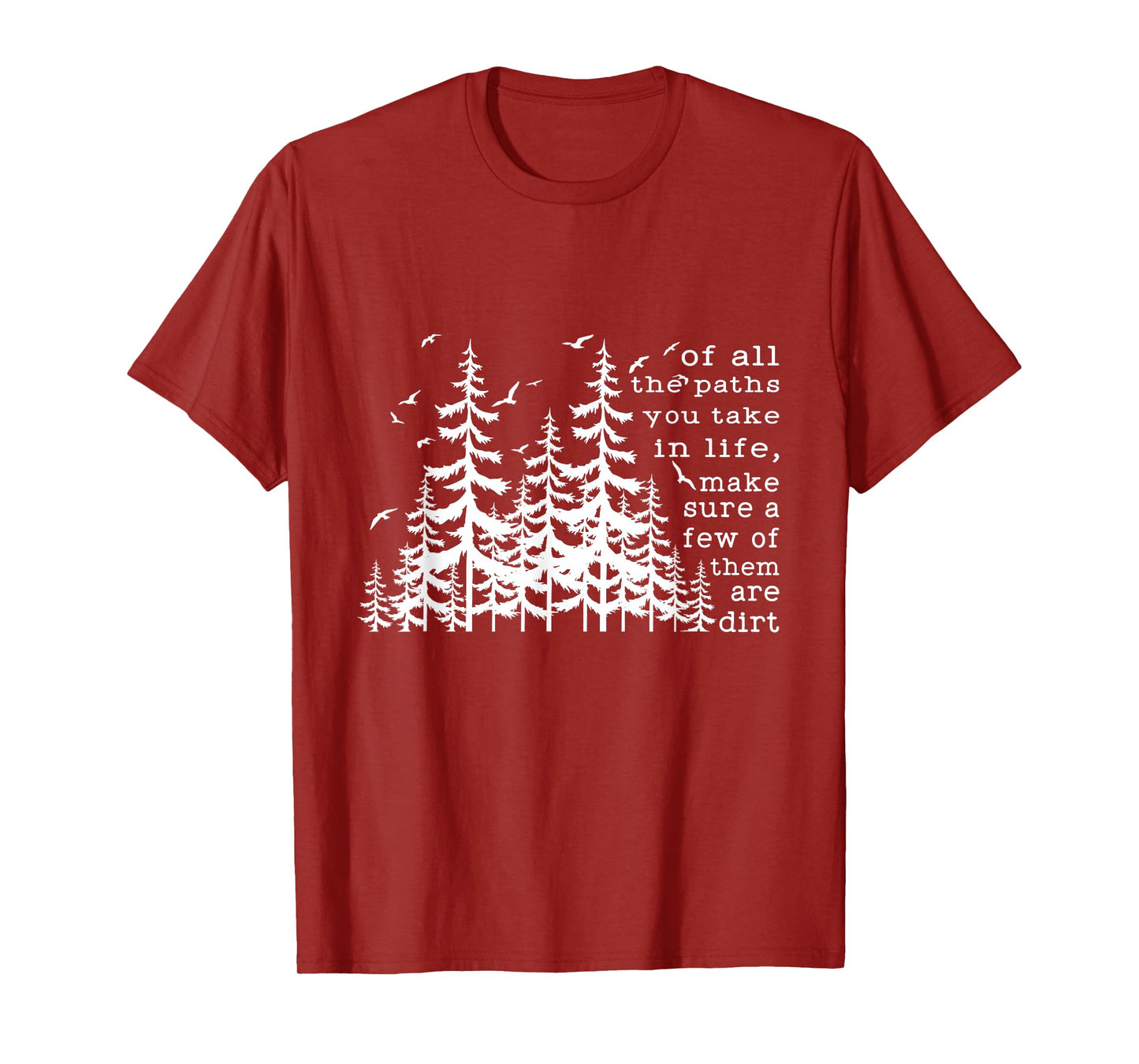 Of all the paths you take in life quote by John Muir Camper T-Shirt