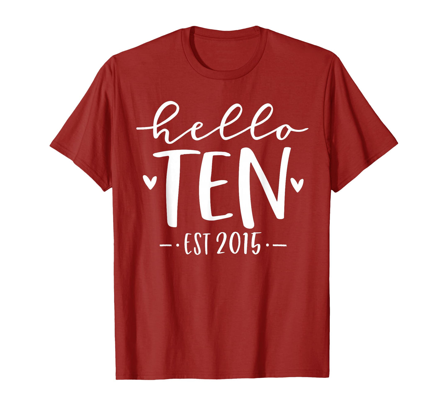 Hello Ten Est 2015 10th Birthday Girl 10-Year-Old T-Shirt