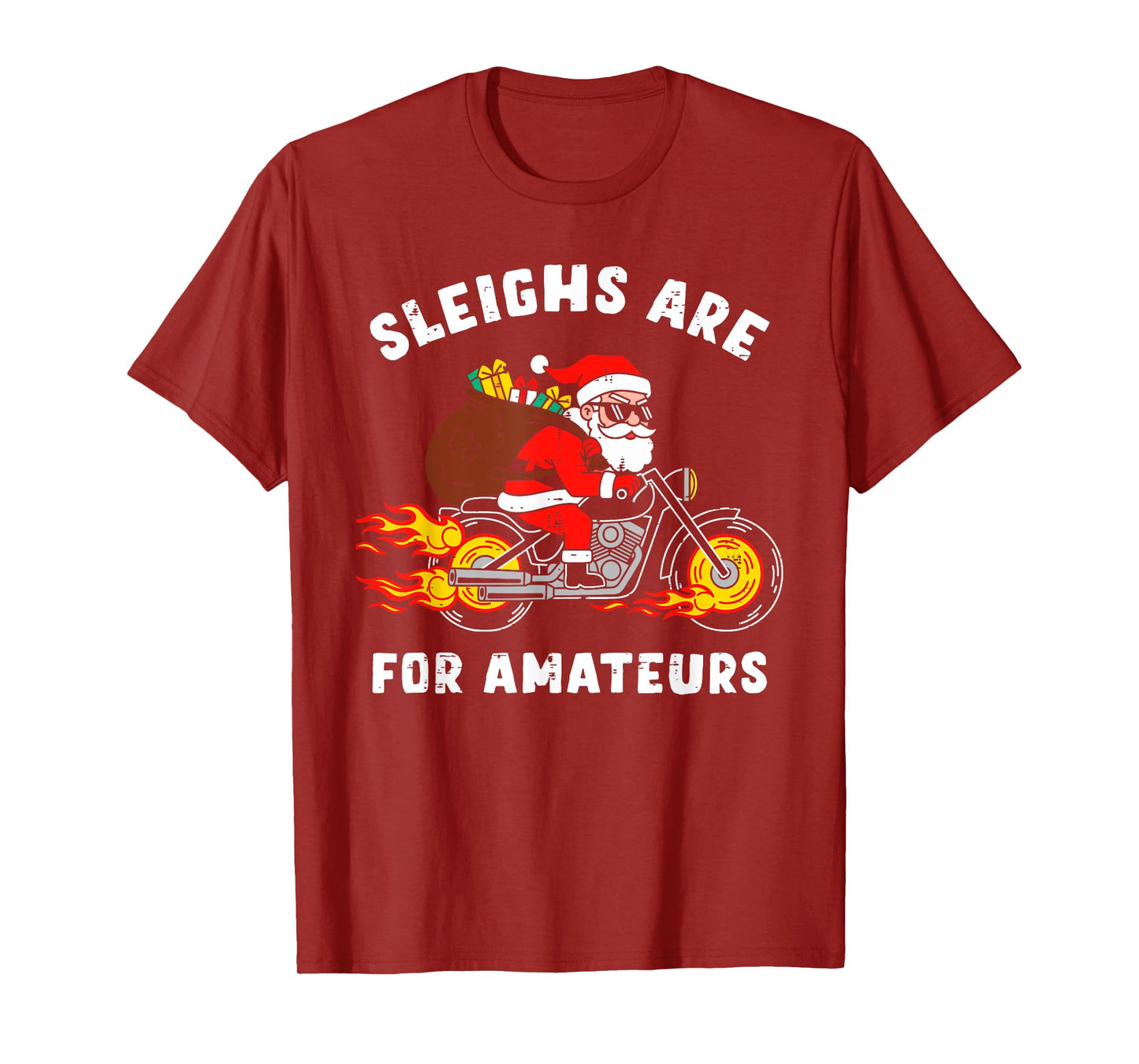 Sleighs are for Amateurs Santa Motorcycle Funny Xmas Men T-Shirt