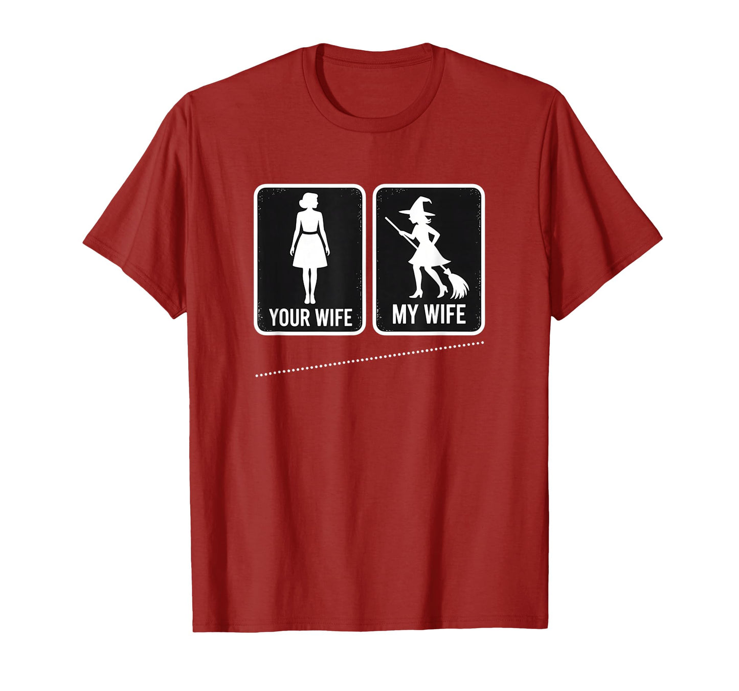 Your Wife My Wife Witch Funny Halloween Magic Wife Meme T-Shirt