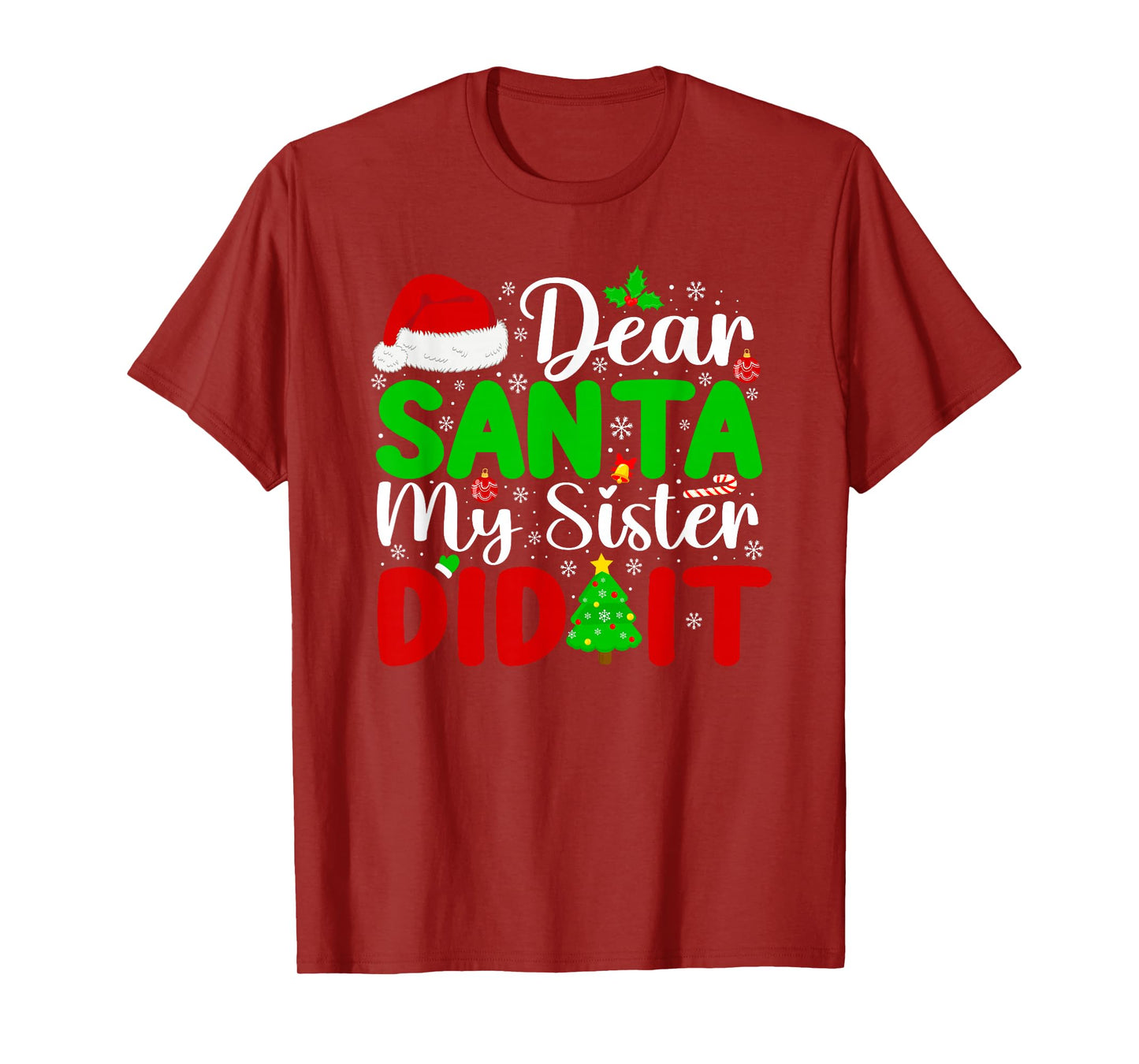 Dear Santa My Sister Did It Funny Xmas Family Girls Kids T-Shirt