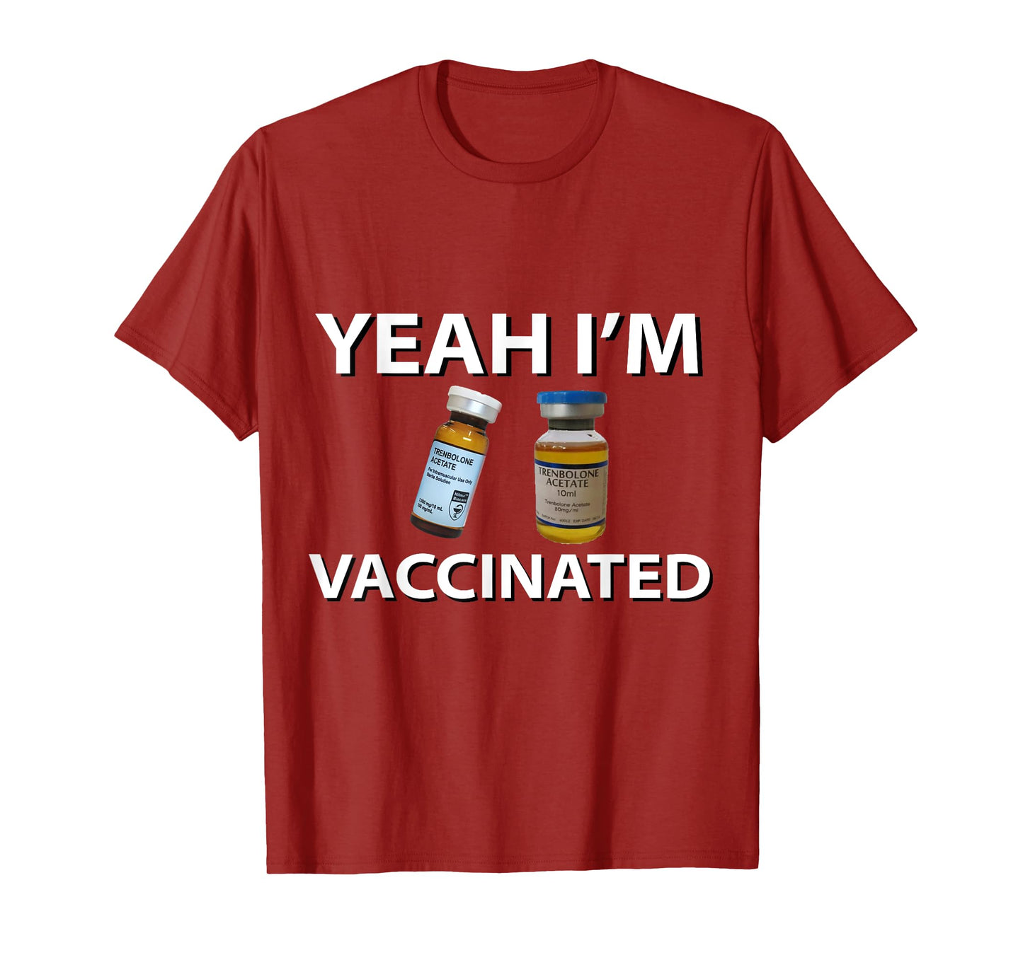 Bodybuilding Vaccinated Trenbolone Funny Tren Lover Gym Jim T-Shirt