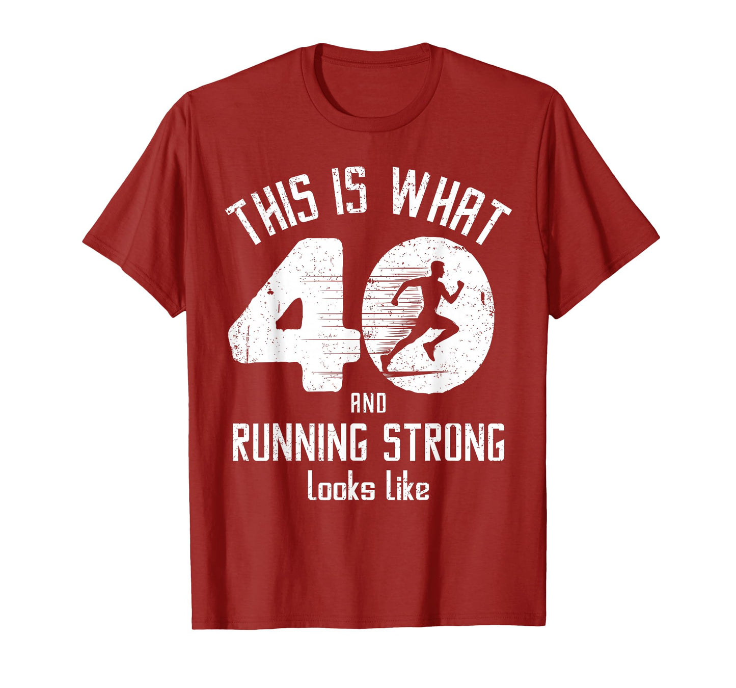 Funny Running 40th Birthday 40 Years Old I Love Running, Run T-Shirt