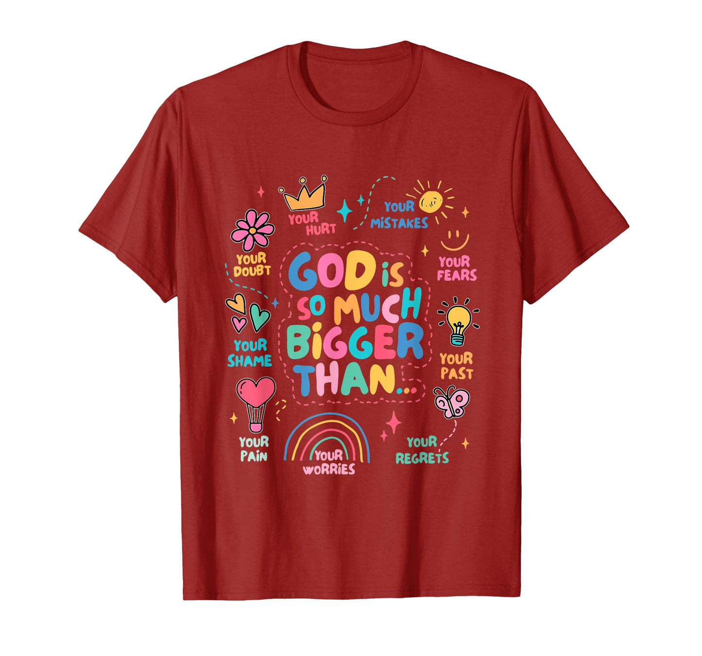 God Is So Much Bigger Than T-Shirt