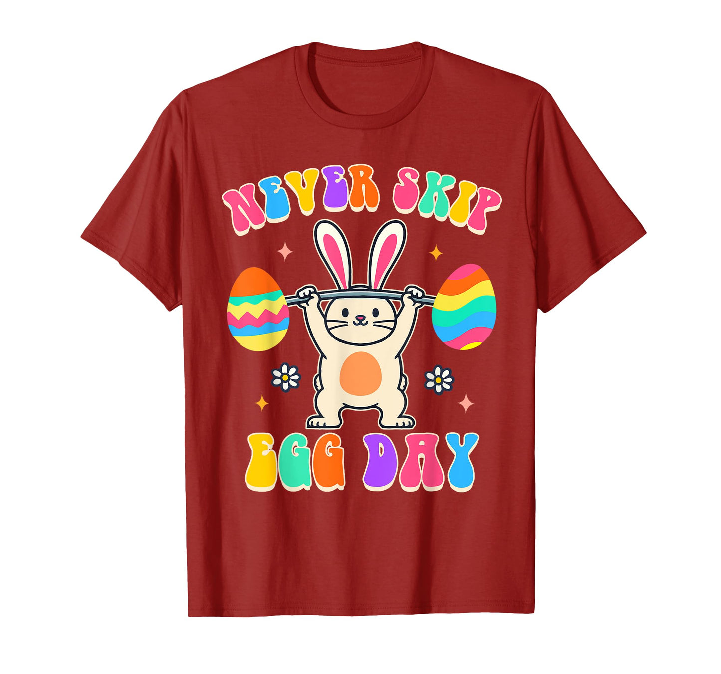 Easter Day Funny Rabbit Fitness Exercise Never Skip Egg Day T-Shirt