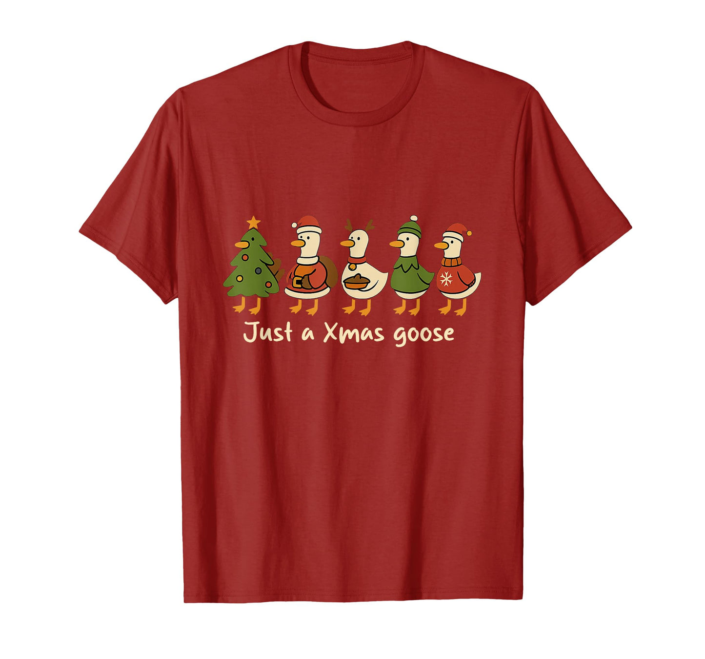 Christmas Just A Xmas Goose Funny Christmas Goose Lovers T-Shirt