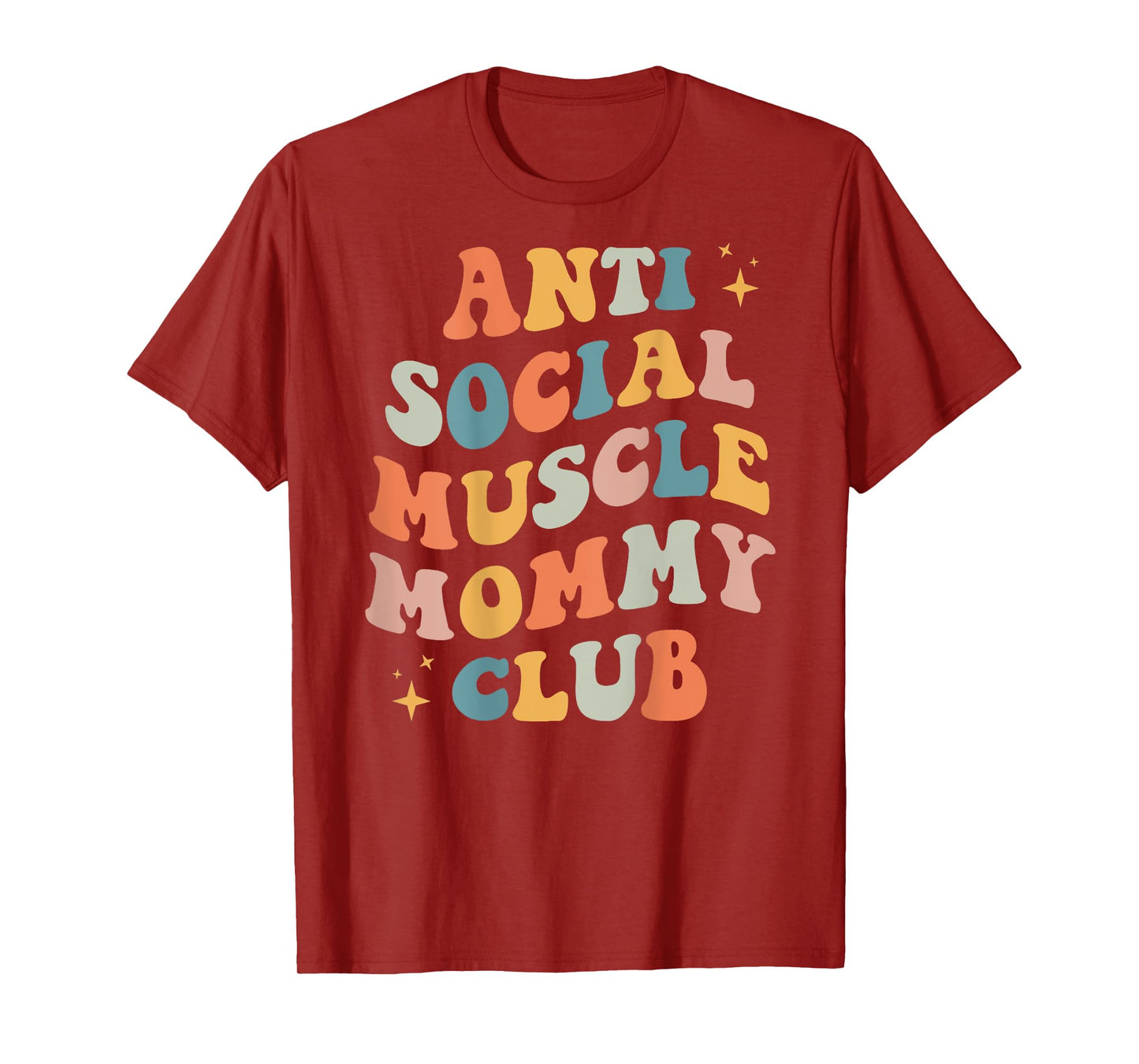 Anti Social Muscle Mommy Club Groovy Pump Cover Funny T-Shirt