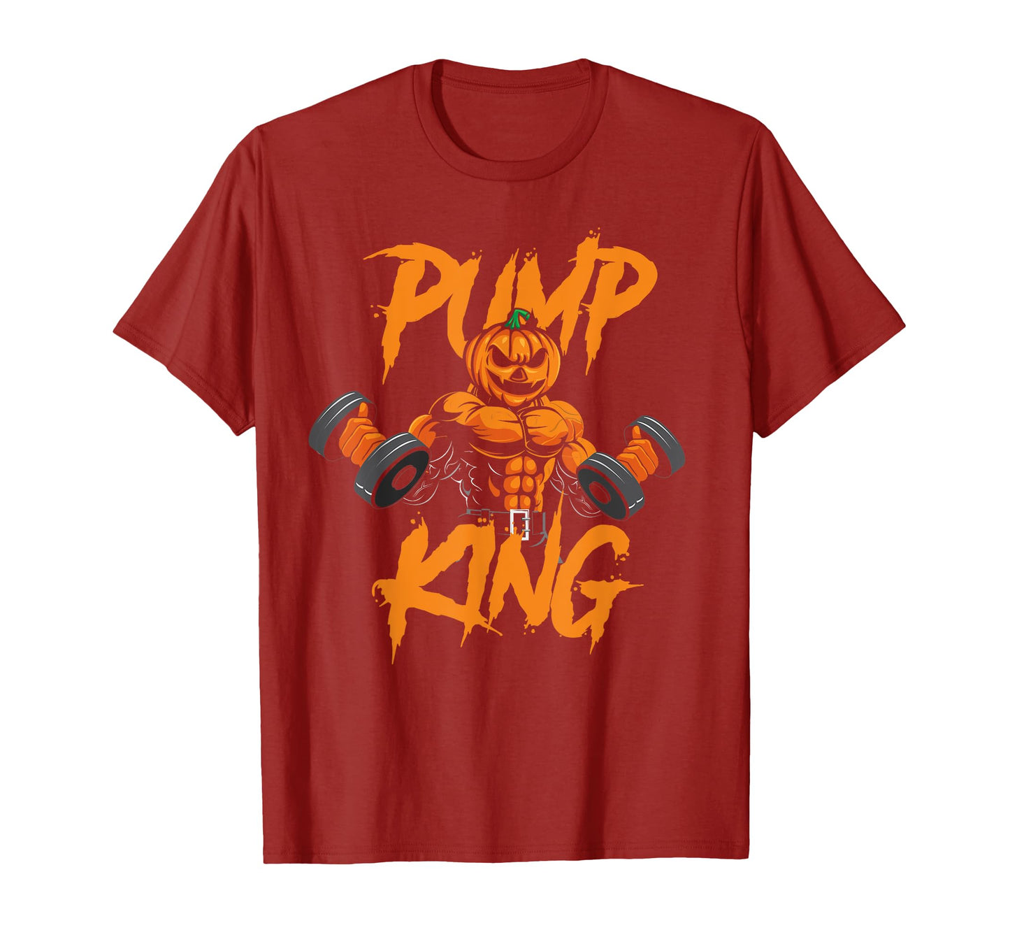 Pump King Halloween Gym Workout Lifting Pumpkin Pun Funny T-Shirt