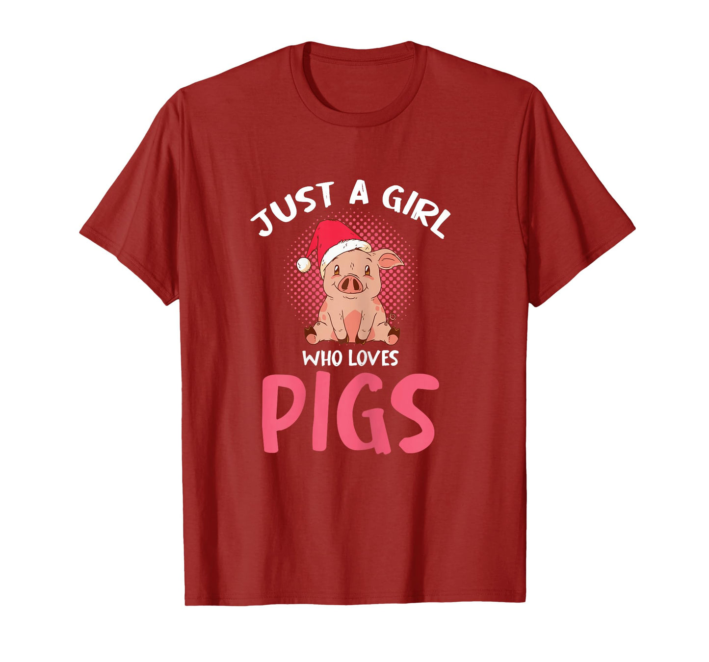 Just A Girl Who Loves Pigs Santa Hat Christmas Festive T-Shirt