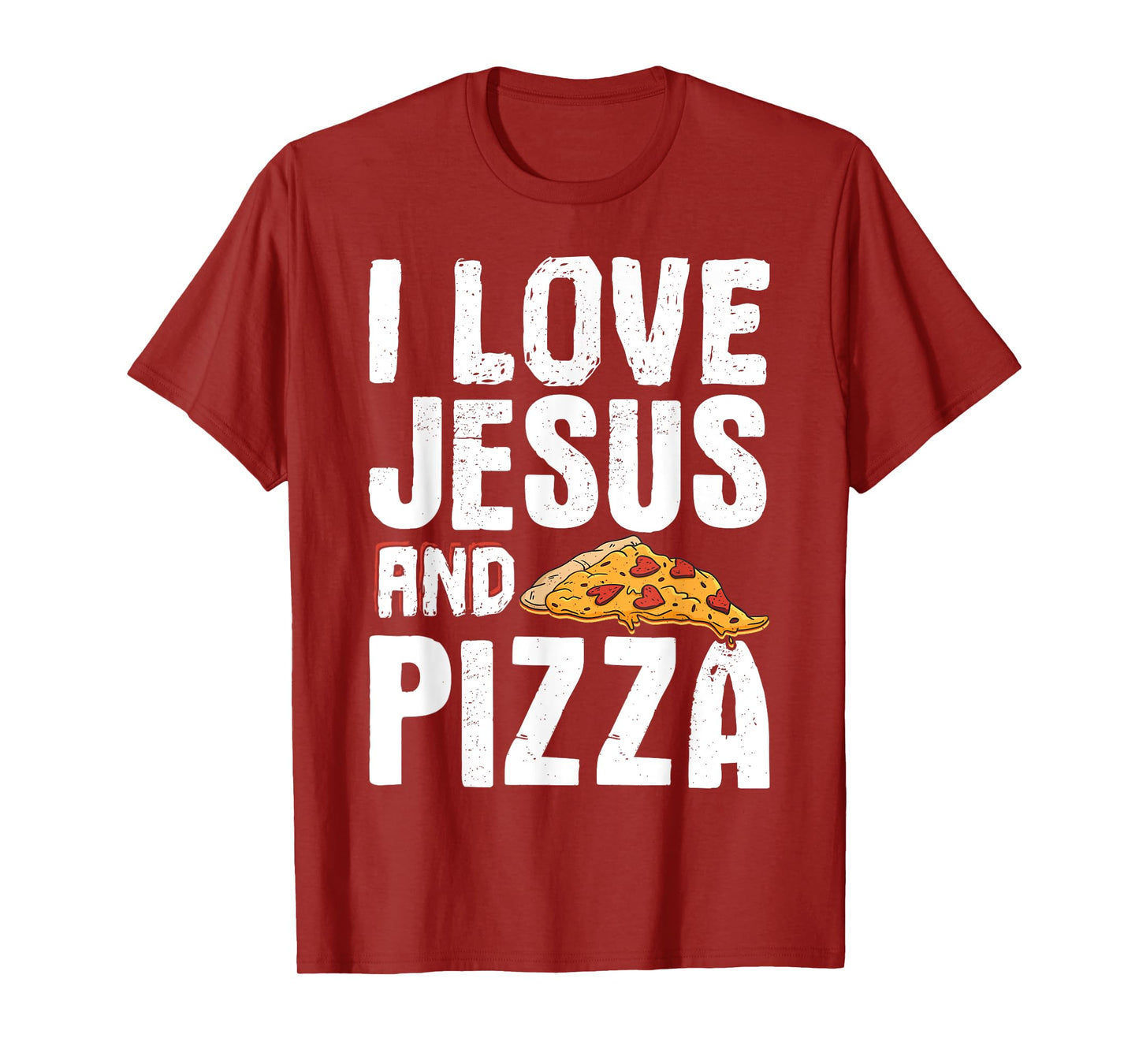 I Love Jesus And Pizza T-Shirt