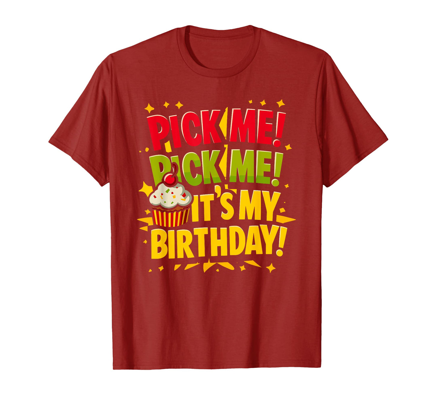 Pick Me It's My Birthday Come on Down Game Show Contestant T-Shirt